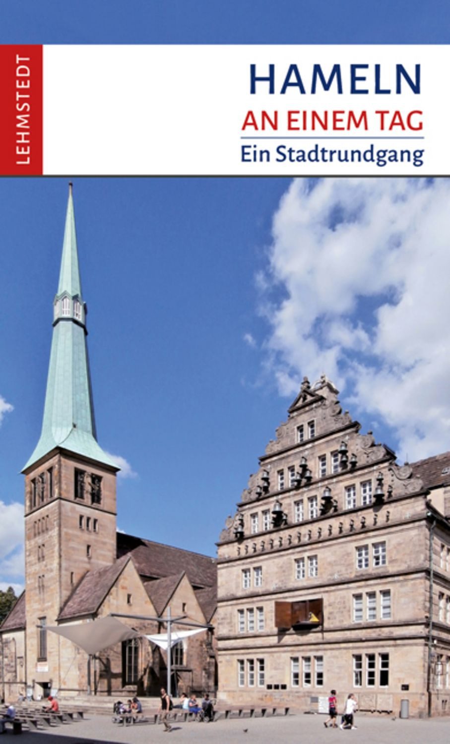 Hameln an einem Tag / Kristina Kogel