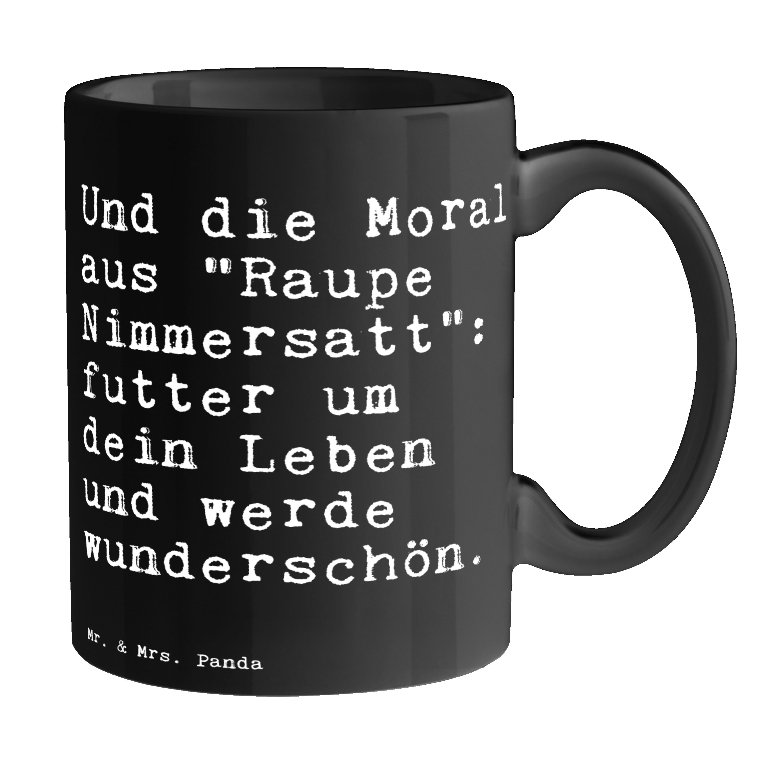 Mr. & Mrs. Panda Tasse Und die Moral aus... - Schwarz - Geschenk, Abnehmen, Raupe Nimmersatt, Keramik Schwarz