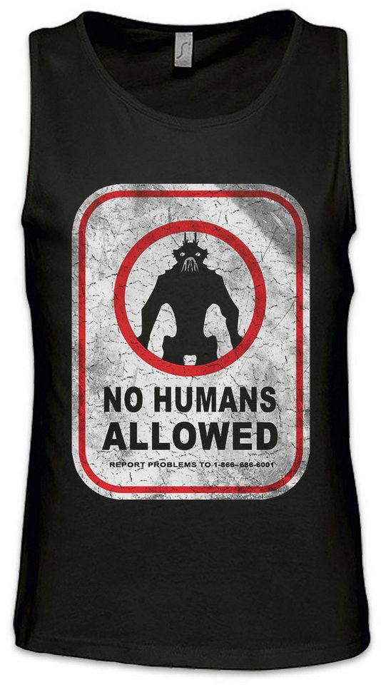 Urban Backwoods Tanktop No Humans Allowed Sign Ärmelloses T-Shirt Schild Logo District Alien Aliens 9 Sci-Fi