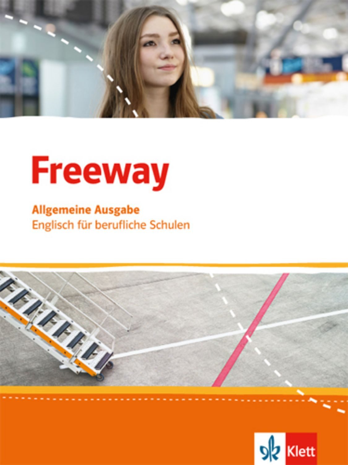 Freeway. Englisch für berufliche Schulen. Allgemeine Ausgabe / diverse