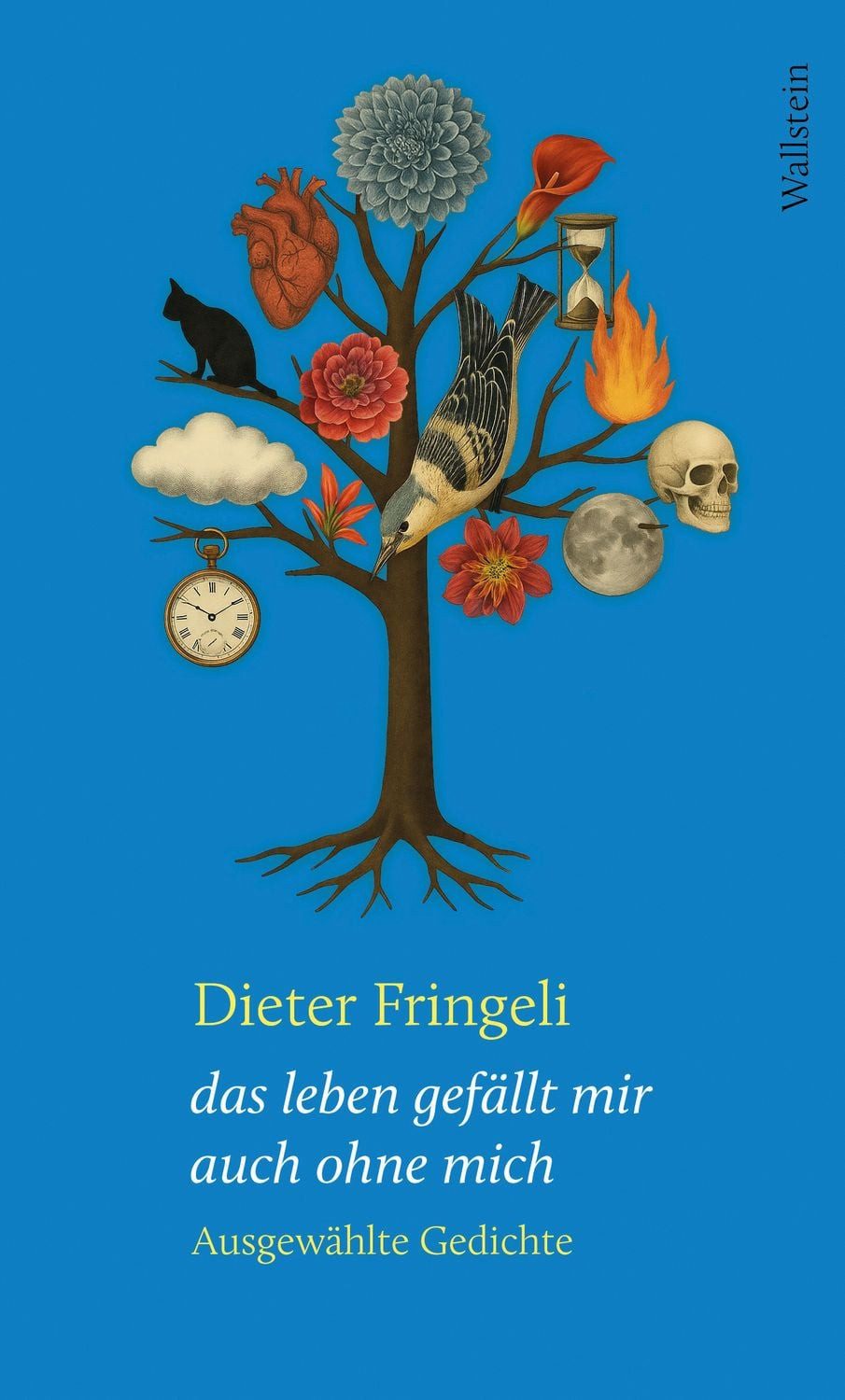 Das leben gefällt mir auch ohne mich Ausgewählte Gedichte / Dieter Fringeli, Ausgewählte Gedichte