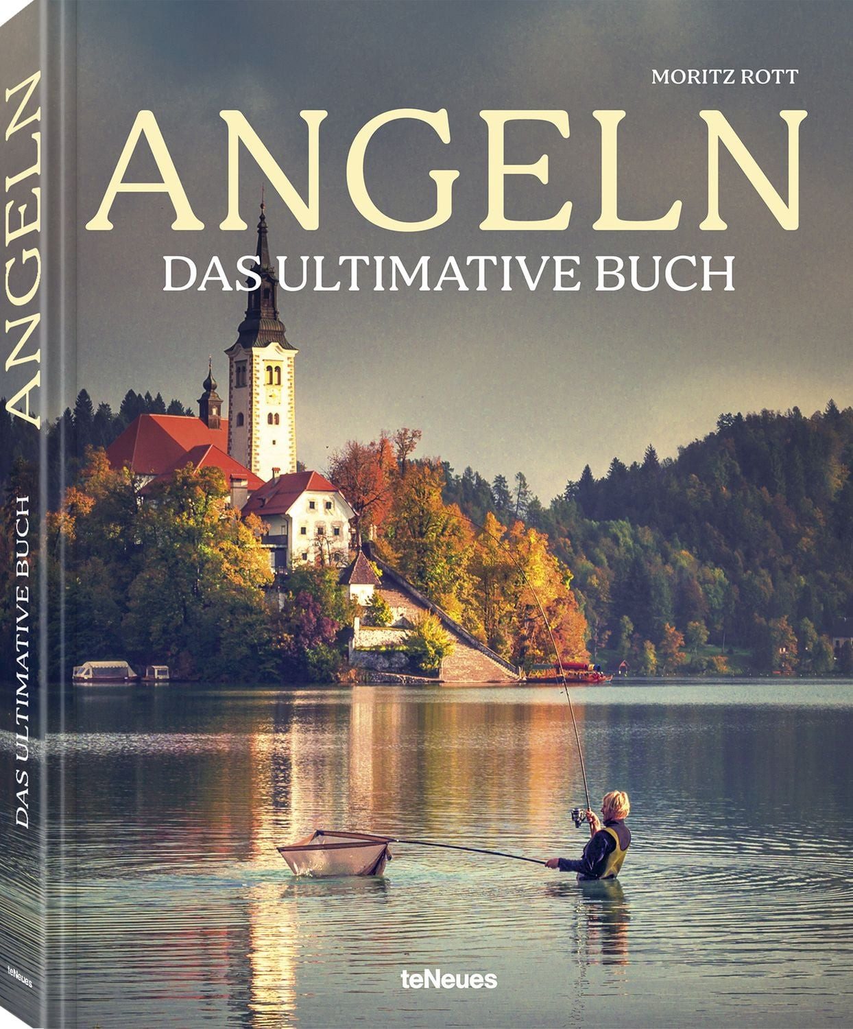 Angeln - Das ultimative Buch / Moritz Rott, The Ultimate Book
