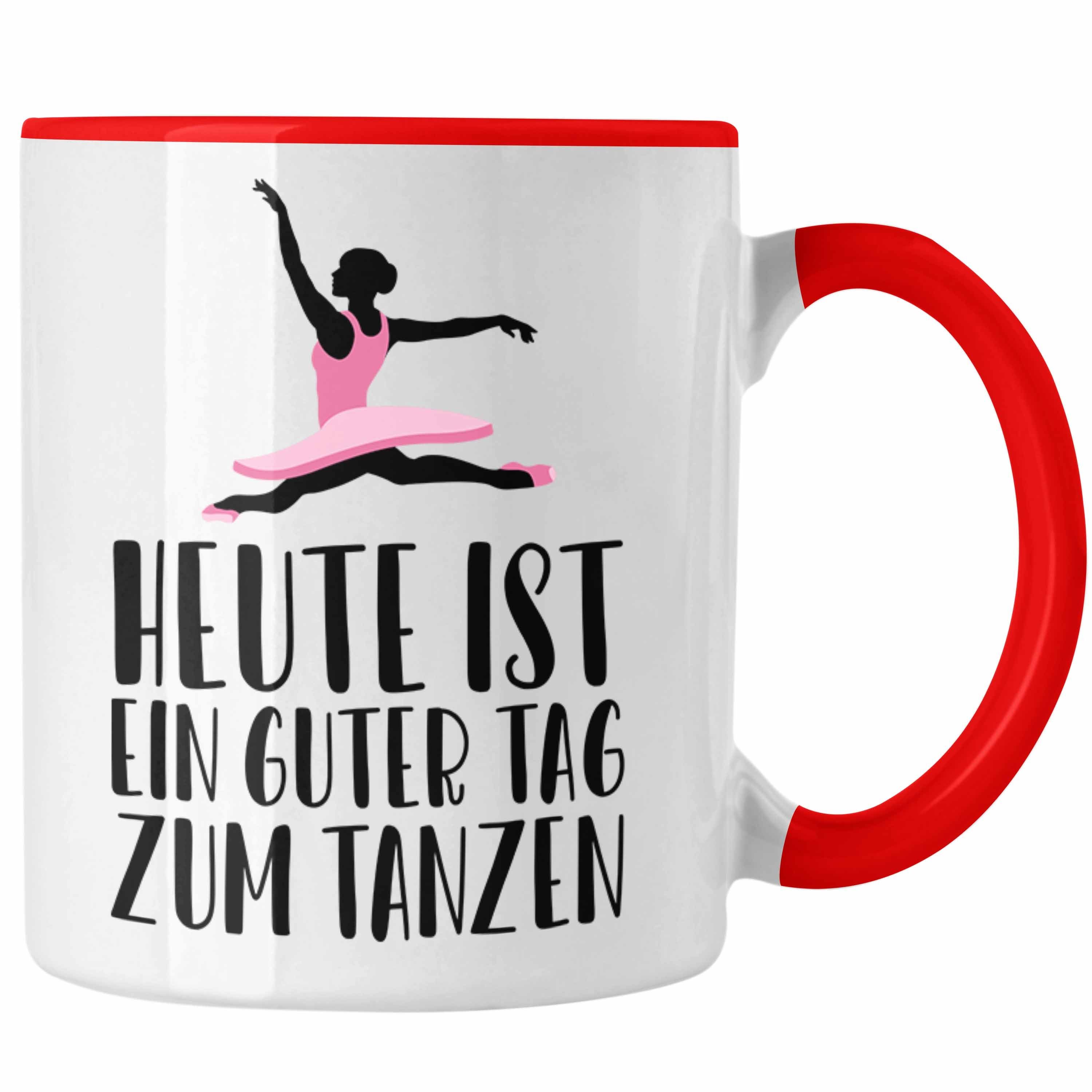 Trendation Tasse Trendation - Tanzen Tasse Geschenk Tänzerin Geschenkideen Mädchen Frau Kinder Spruch Tanz-Lehrer Lehrerin Rot