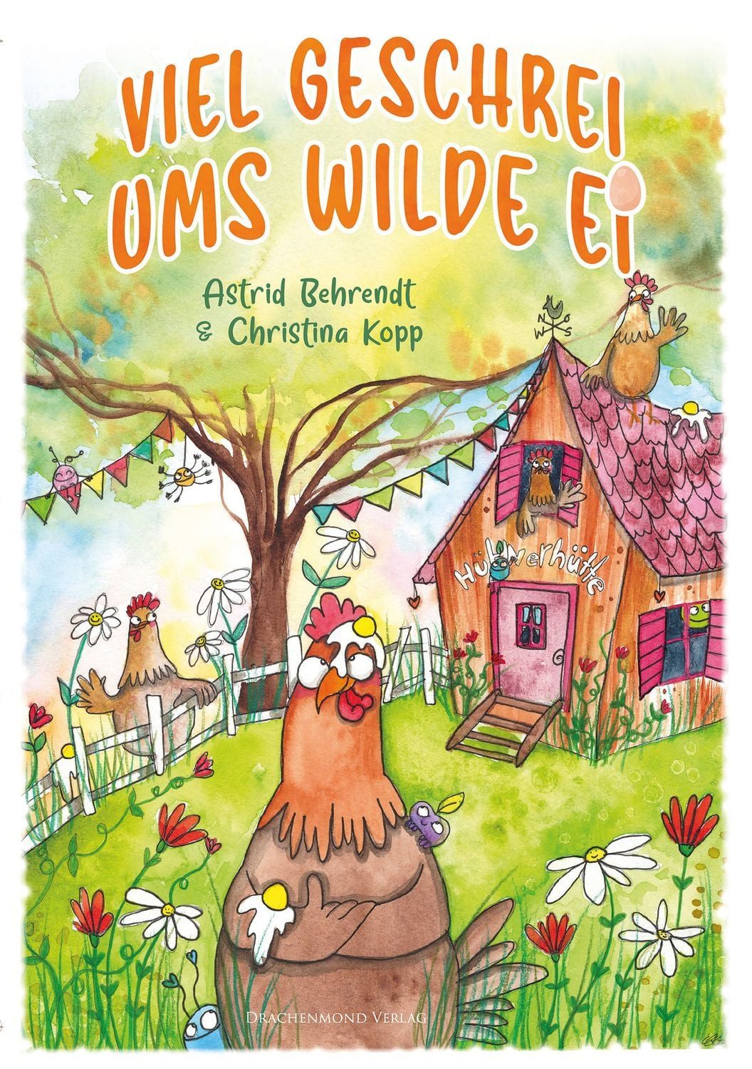 Viel Geschrei ums wilde Ei / Astrid Behrendt