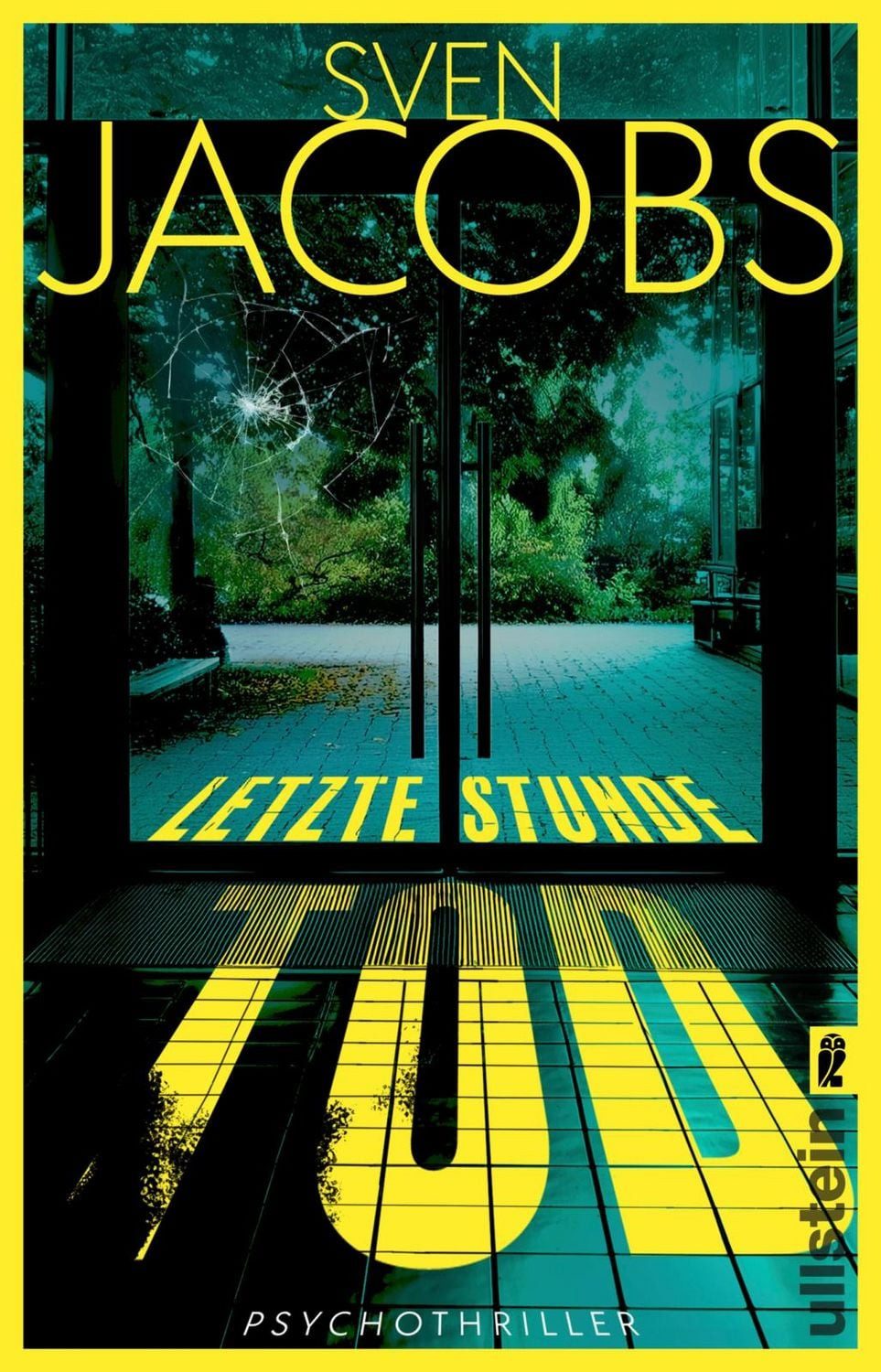 Letzte Stunde Tod / Sven Jacobs
