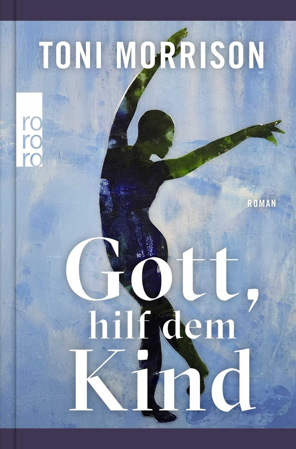 Gott, hilf dem Kind / Toni Morrison