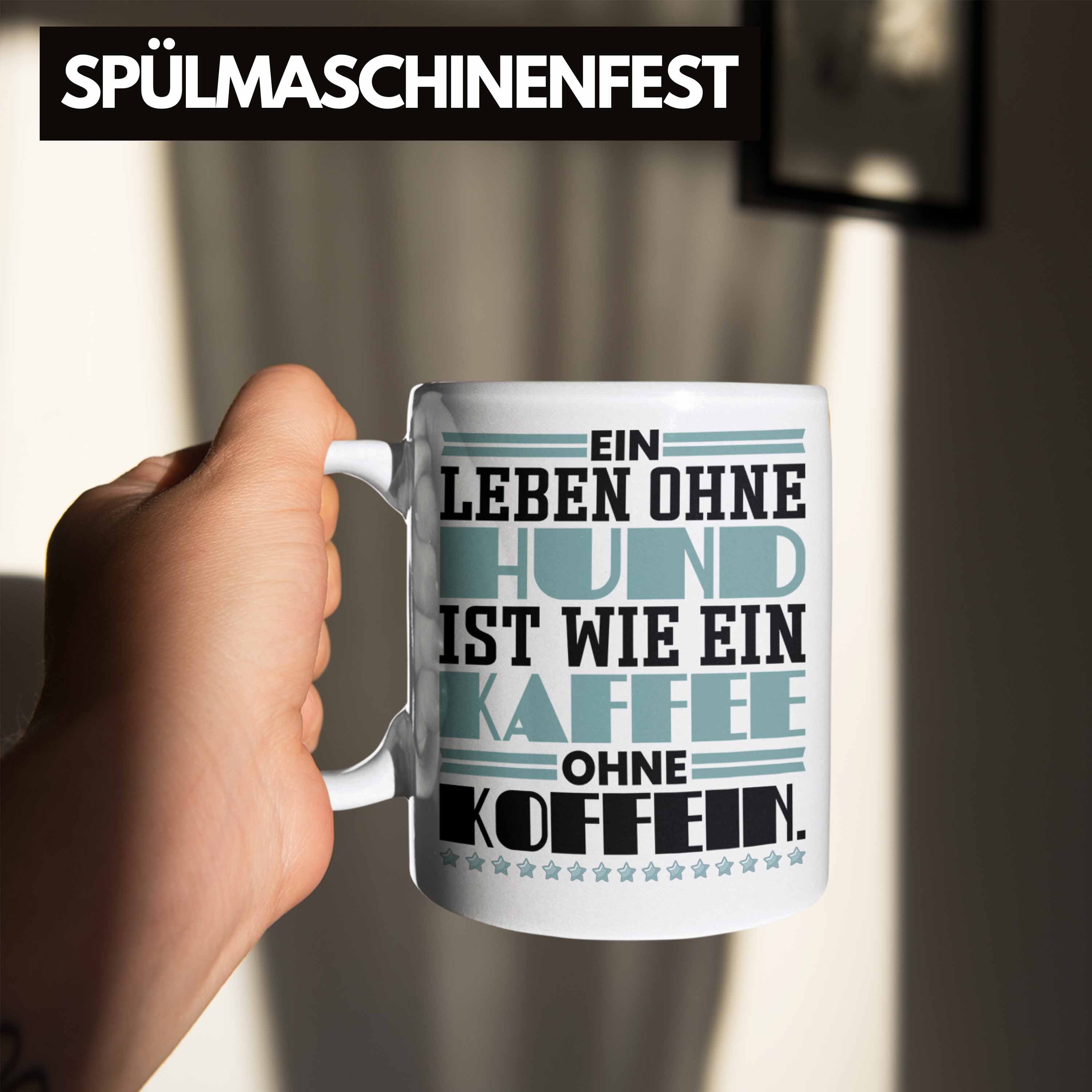 Tasse Geschenk Wie Leben Kaffee-Becher Hund Trendation Hundebesitzer Ohne Tasse Kaffee Weiss