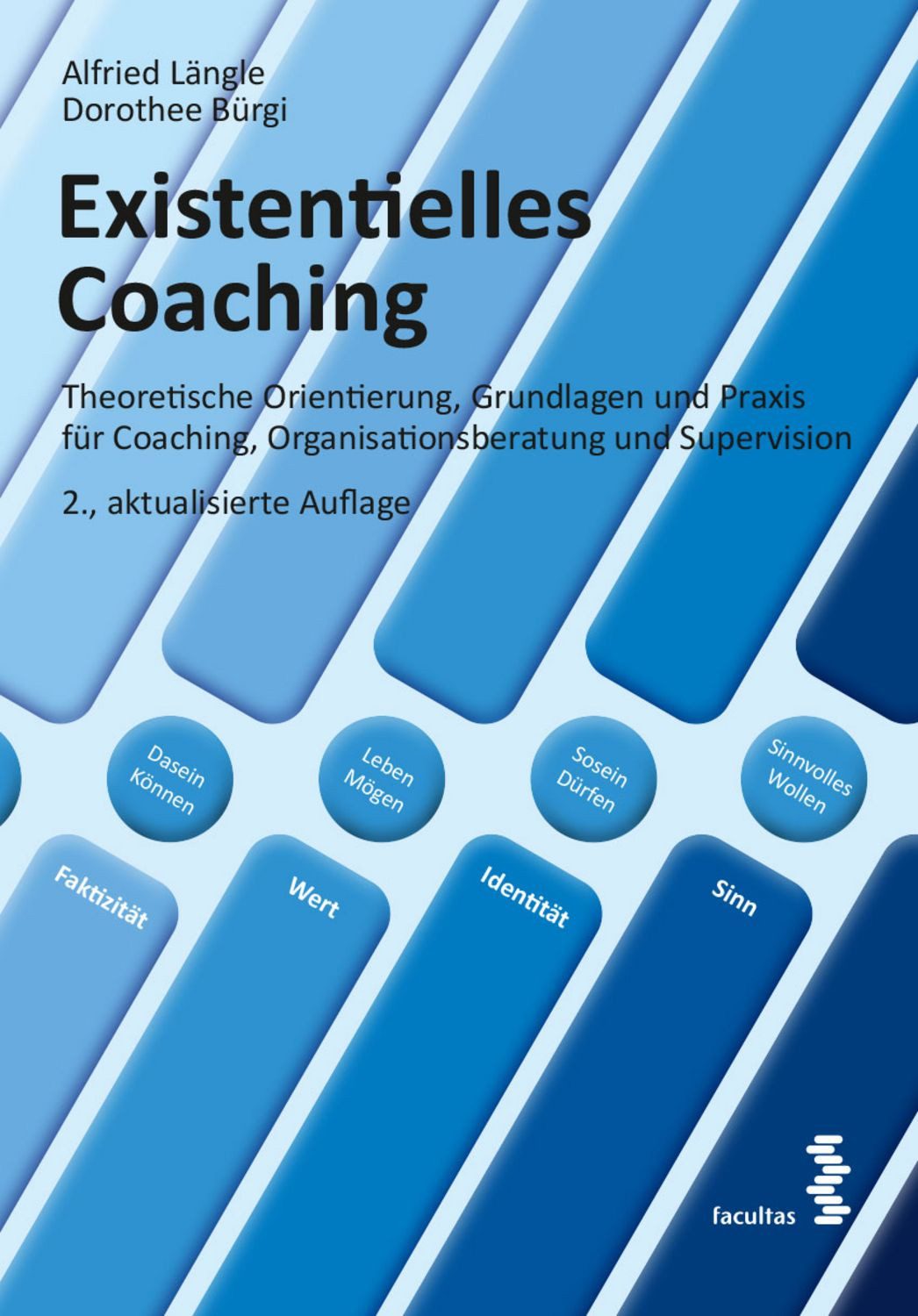 Existentielles Coaching / Alfried Längle, Dorothee Bürgi