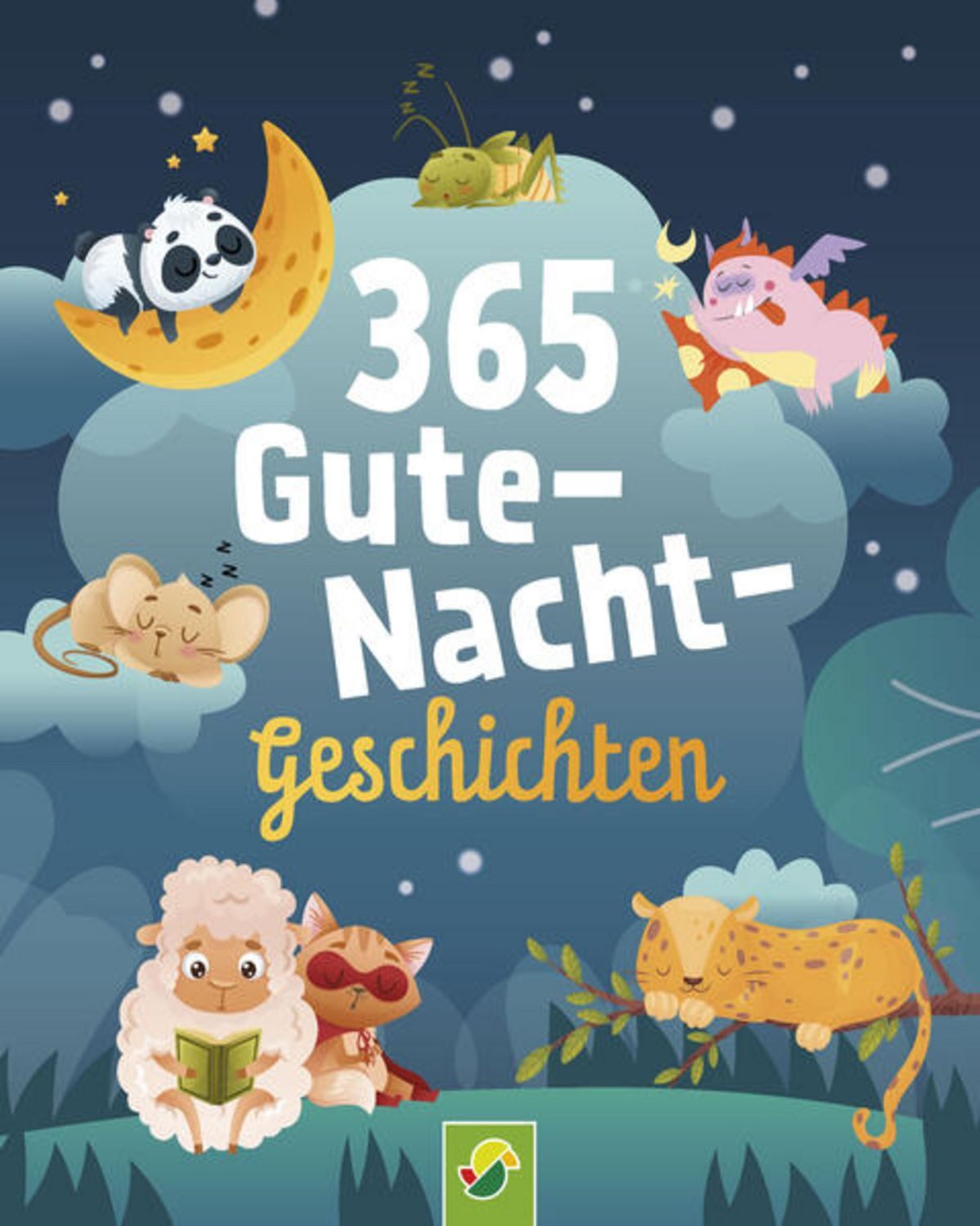 365 Gutenachtgeschichten. Vorlesebuch für Kinder ab 3 Jahren / Schwager & Steinlein Verlag