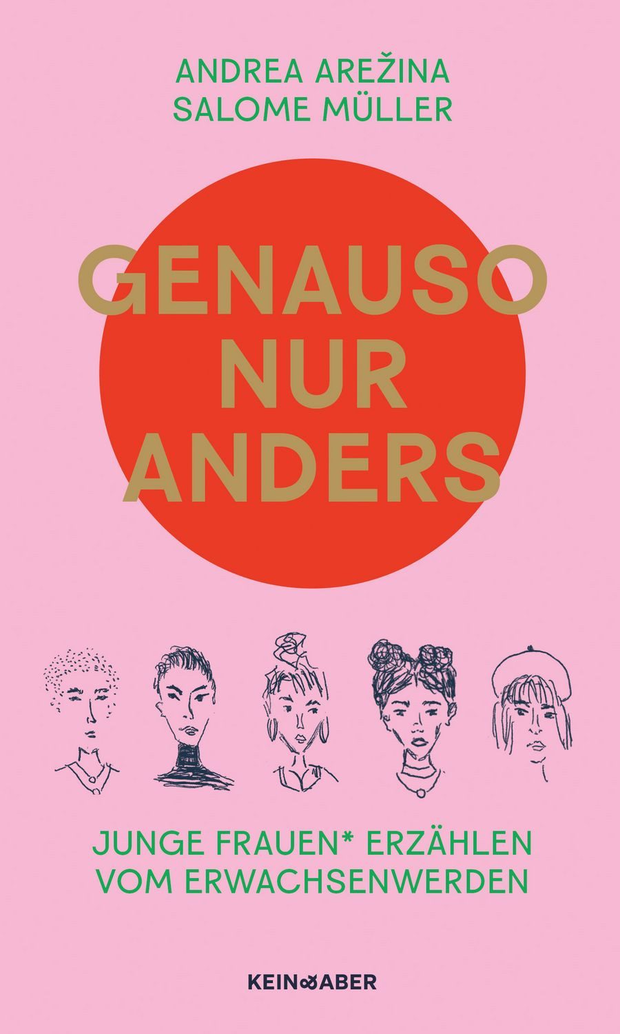 Jugendbuch Genauso, nur anders Junge Frauen* erzählen übers Erwachsenwerden Andrea Arežina, Salome Müller