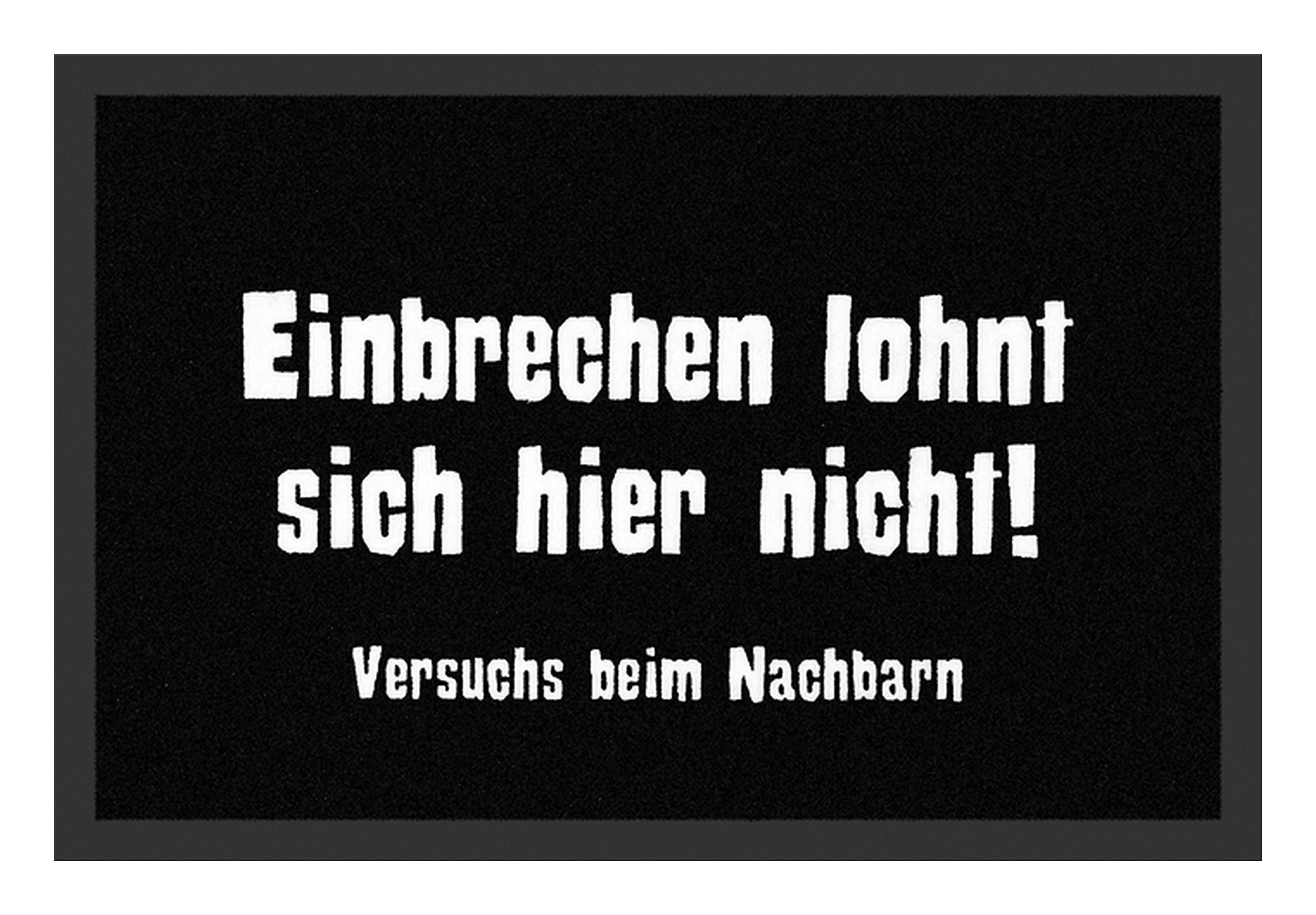 Rockbites Fußmatte Rockbites - Fußmatte Türmatte "Einbrechen lohnt nicht" Schwarz Nr. 9