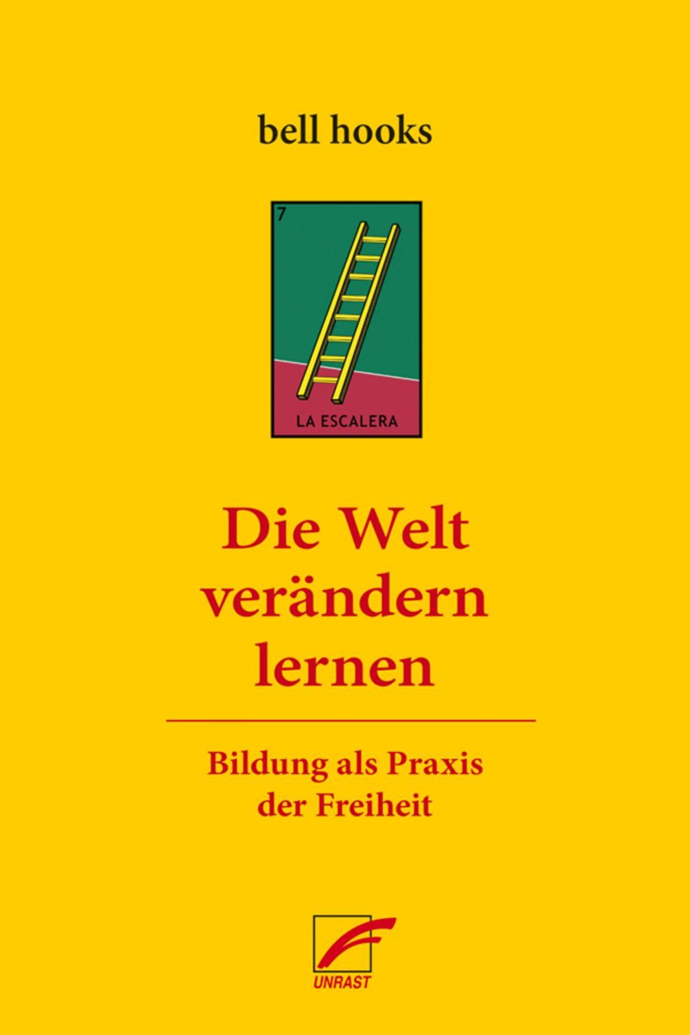 Die Welt verändern lernen / Bell hooks
