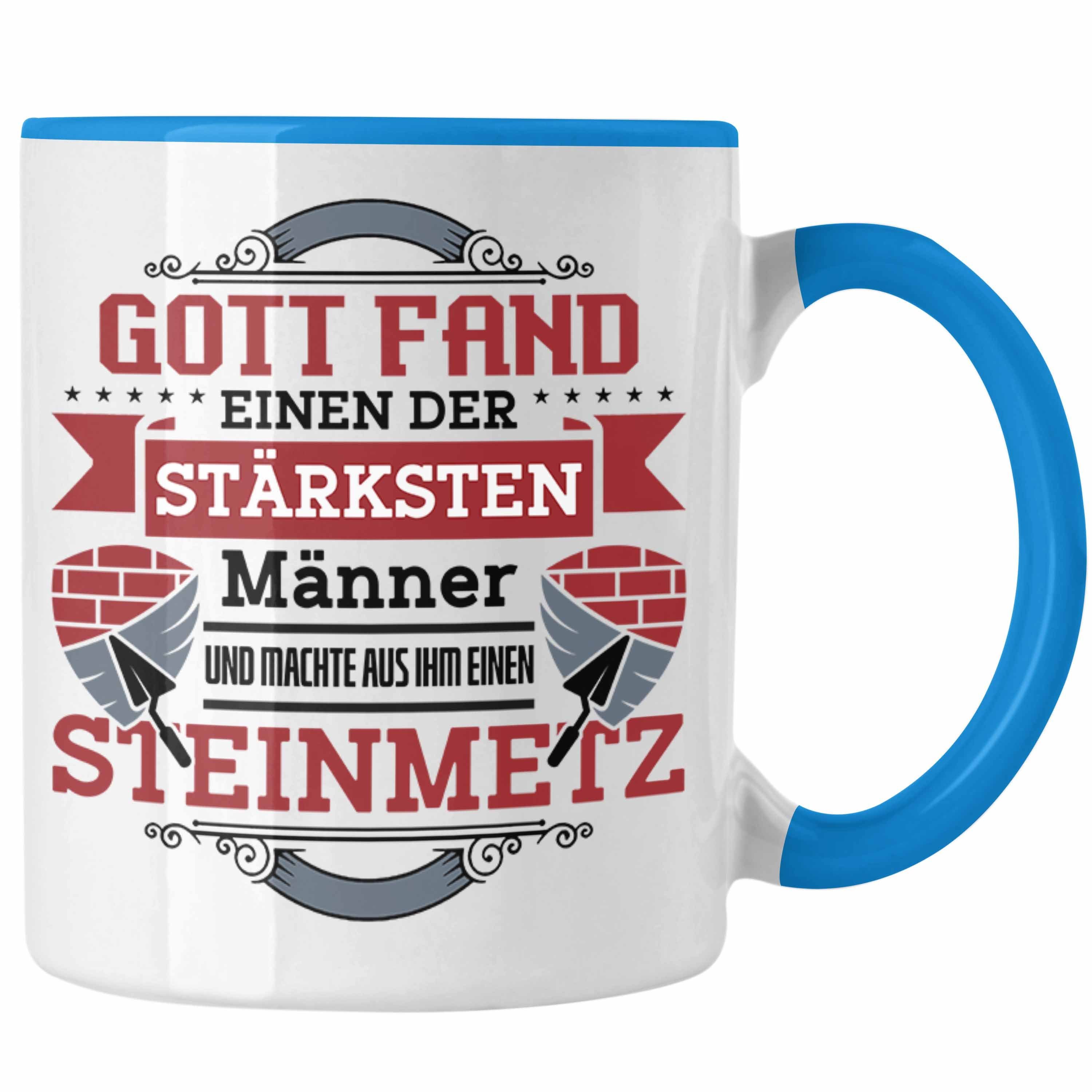 Spruch Geschenk Trendation Geschenkidee Steinmetz Blau Spruch Tasse Tasse