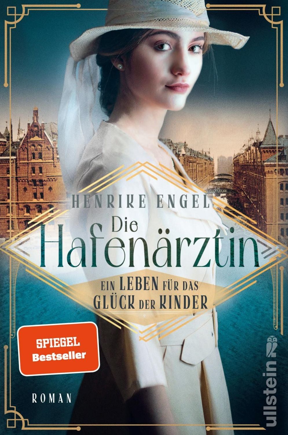 Die Hafenärztin. Ein Leben für das Glück der Kinder / Henrike Engel, Roman, Die mutigste Ärztin der Kaiserzeit kümmert sich um mysteriöse Todesfälle unter den Auswanderern