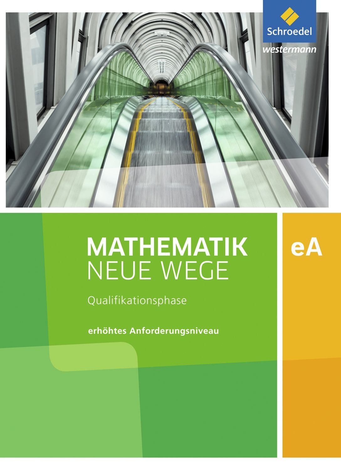 Schulbuch Mathematik Neue Wege SII - Ausgabe 2017 für Niedersachsen und Rheinlan diverse