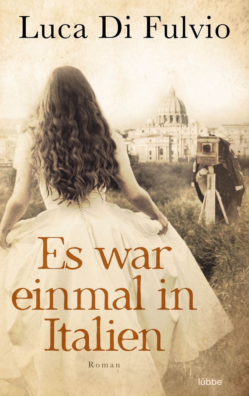 Es war einmal in Italien / Luca Di Fulvio, Roman
