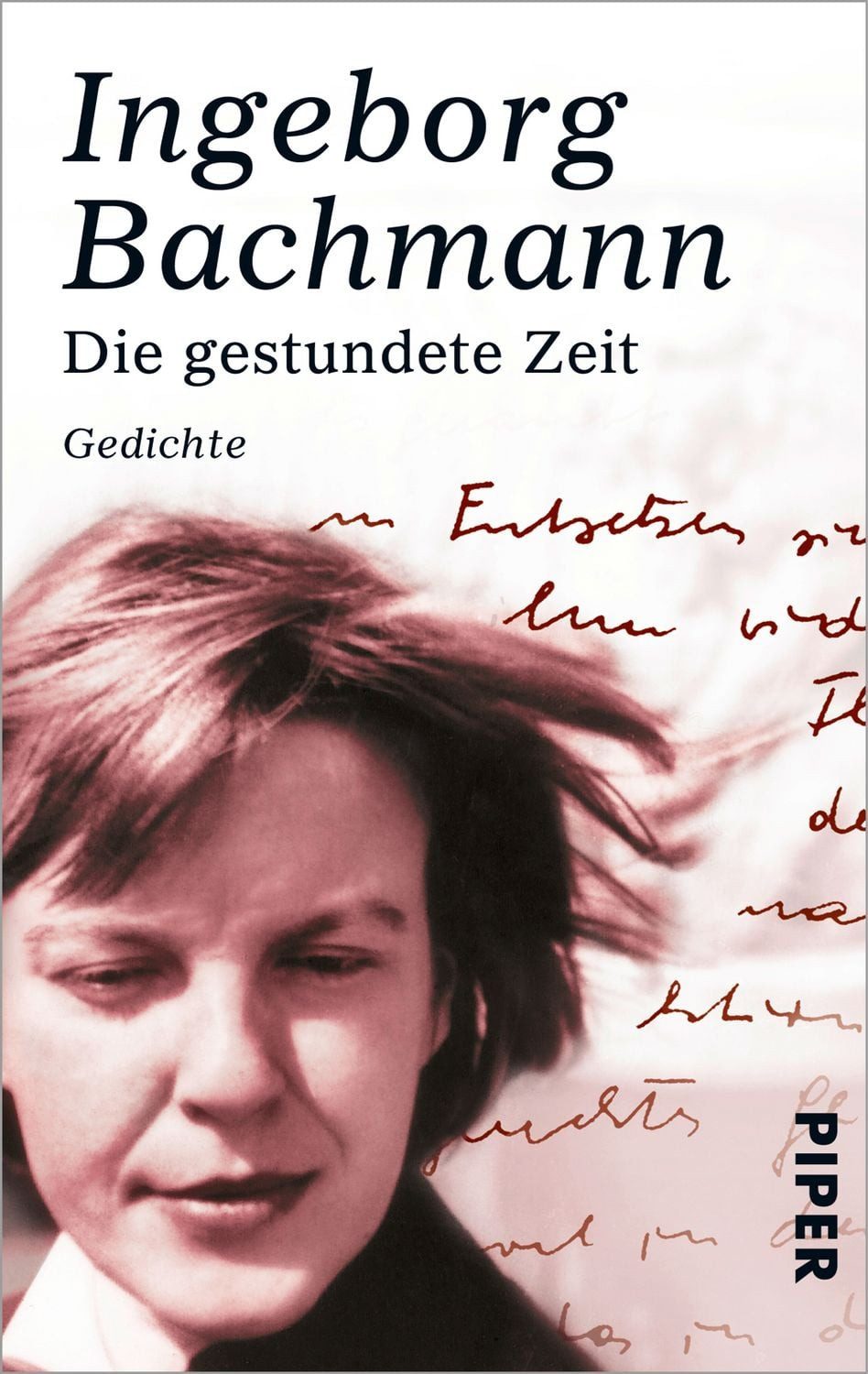 Die gestundete Zeit / Ingeborg Bachmann