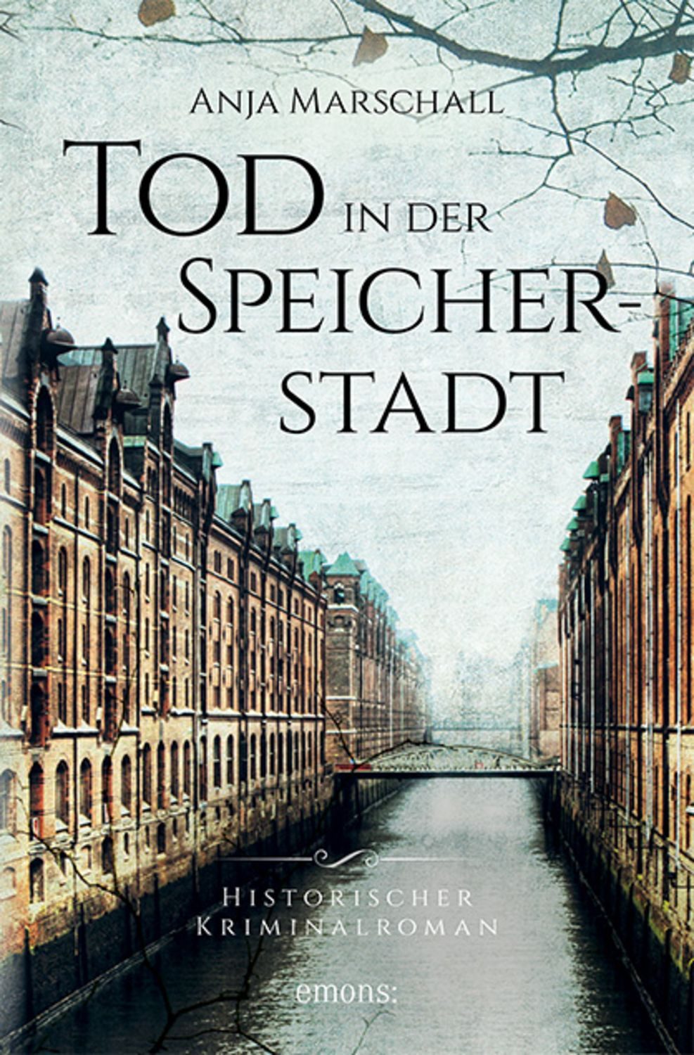 Tod in der Speicherstadt / Anja Marschall
