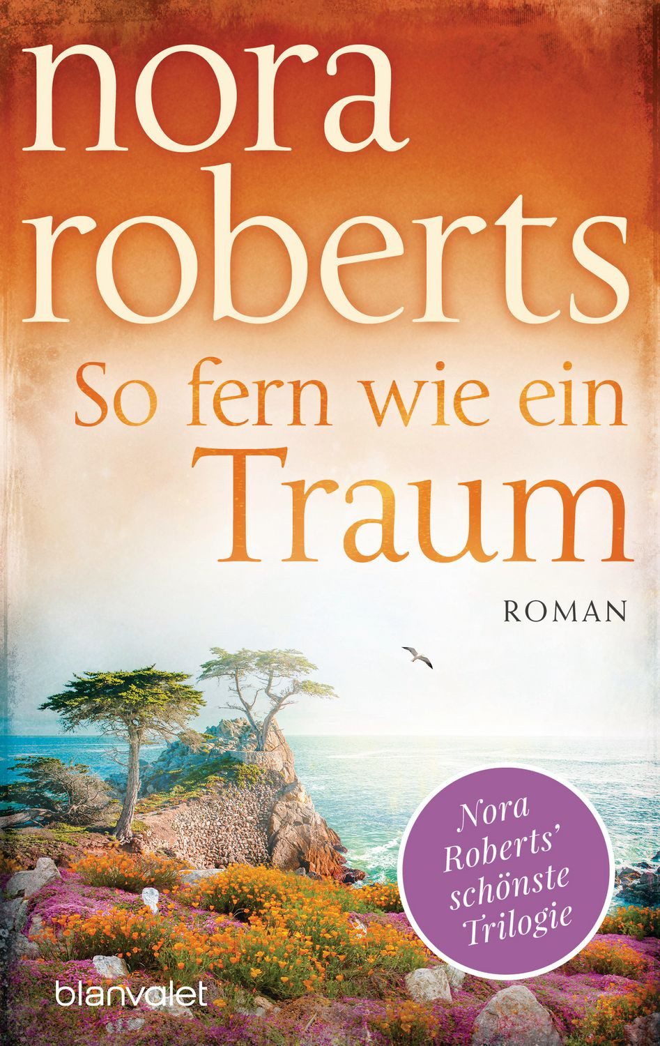 Belletristik So fern wie ein Traum Roman Nora Roberts