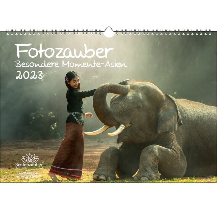 Seelenzauber Wandkalender Fotozauber Besondere Momente Asien DIN A3 Kalender für 2023 Asien