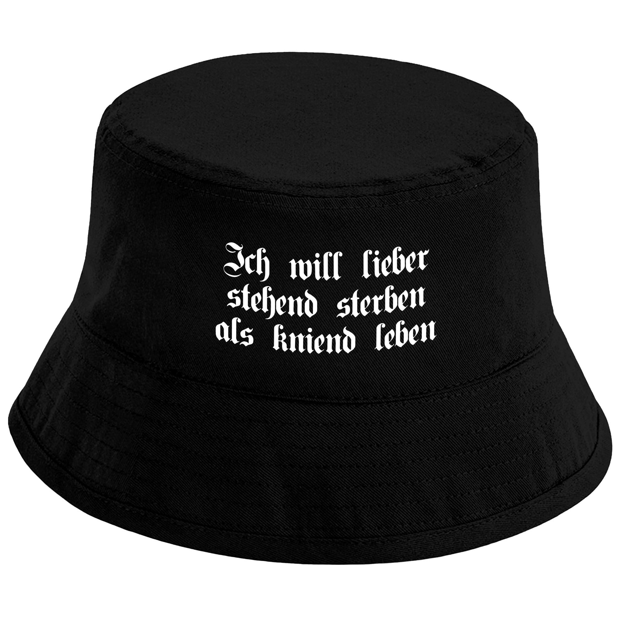 Herzbotschaft Sonnenhut Bucket Hat Ich will lieber stehend sterben als kniend leben (Unisex Einheitsgröße, Sommerhut mit Spruch, Festivalhut, Fischerhut) für Damen & Herren