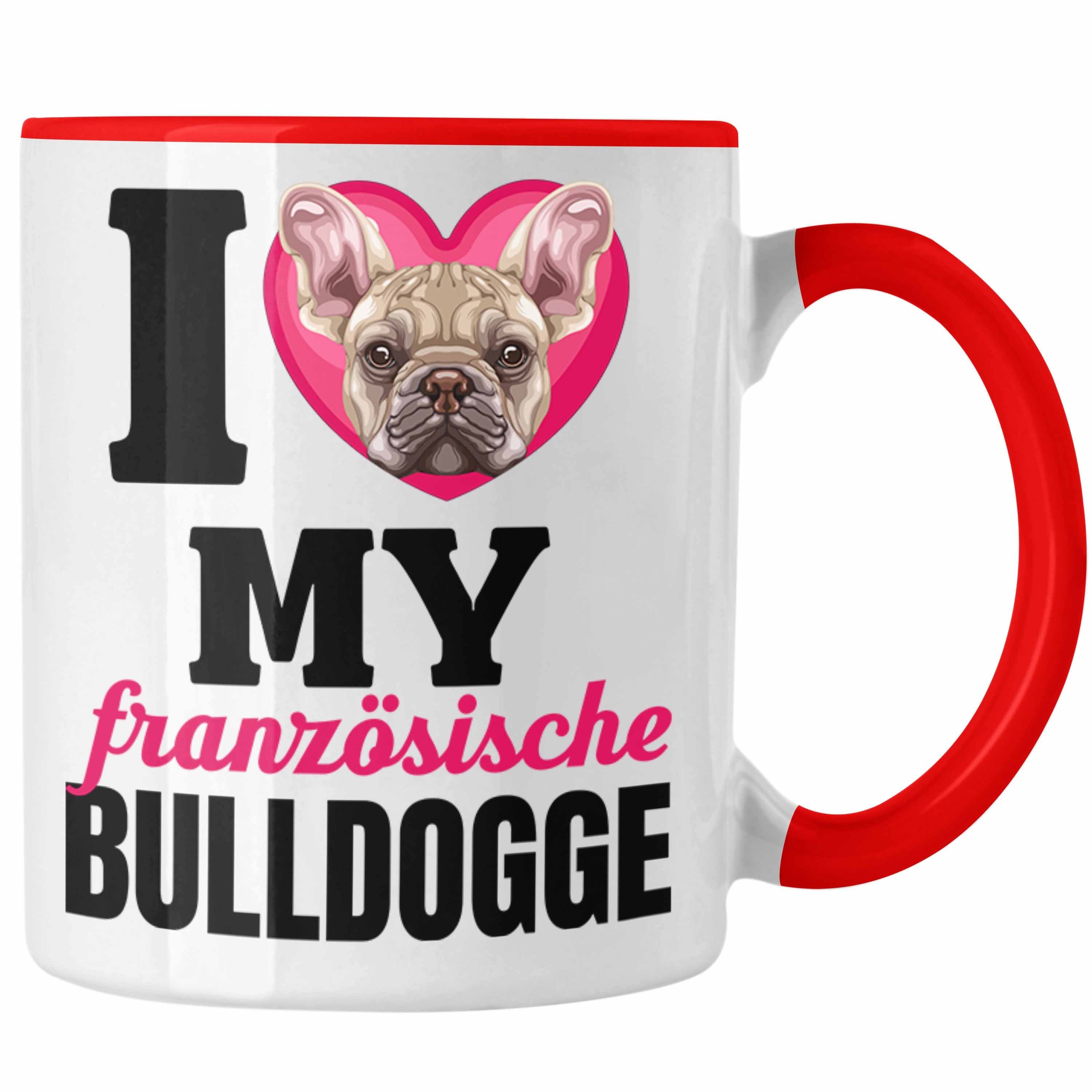 Trendation Tasse Französische Bulldogge Besitzerin Tasse Geschenk Lustiger Spruch Gesch Rot