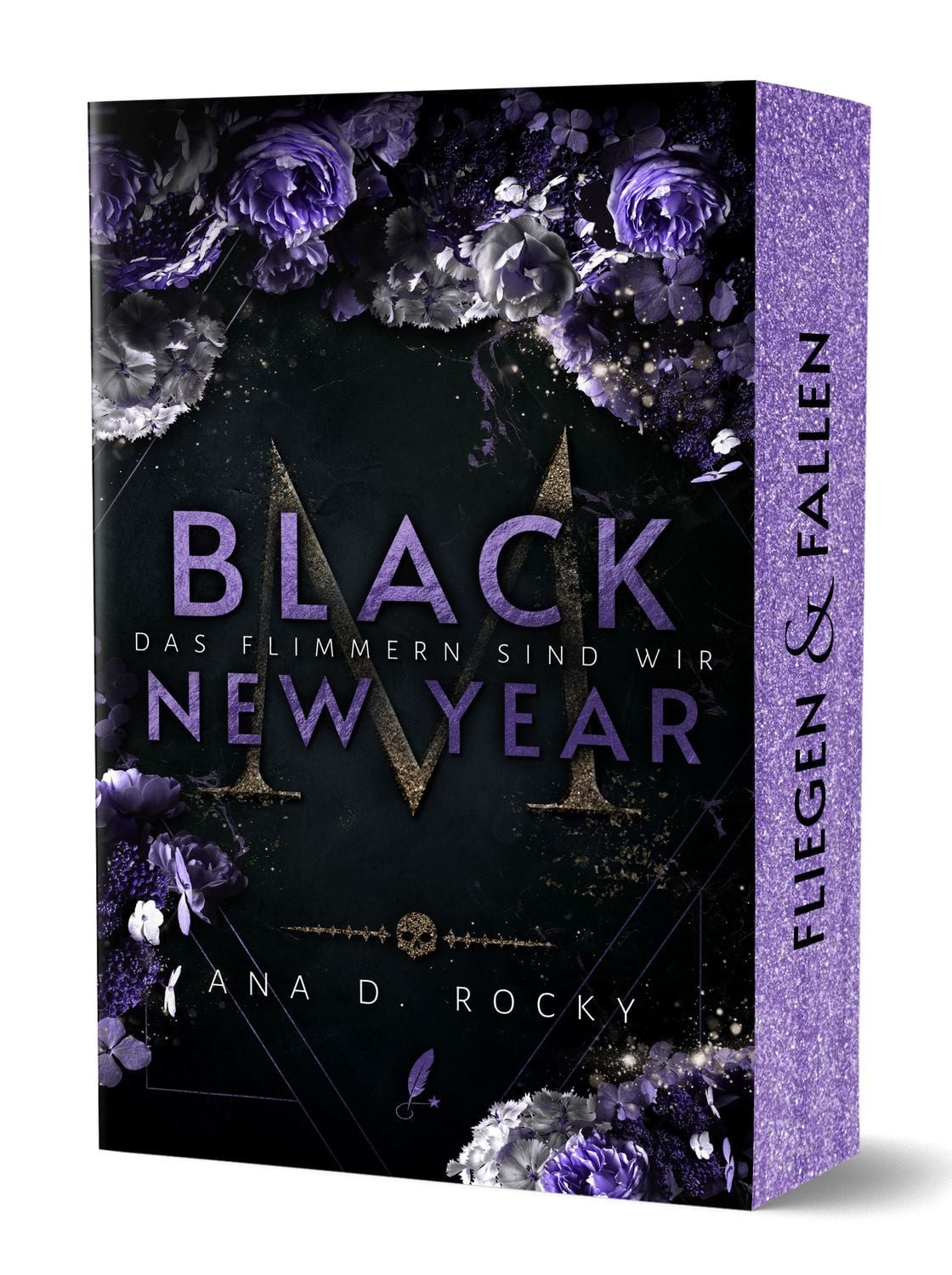 Black New Year - Das Flimmern sind wir / Ana D. Rocky