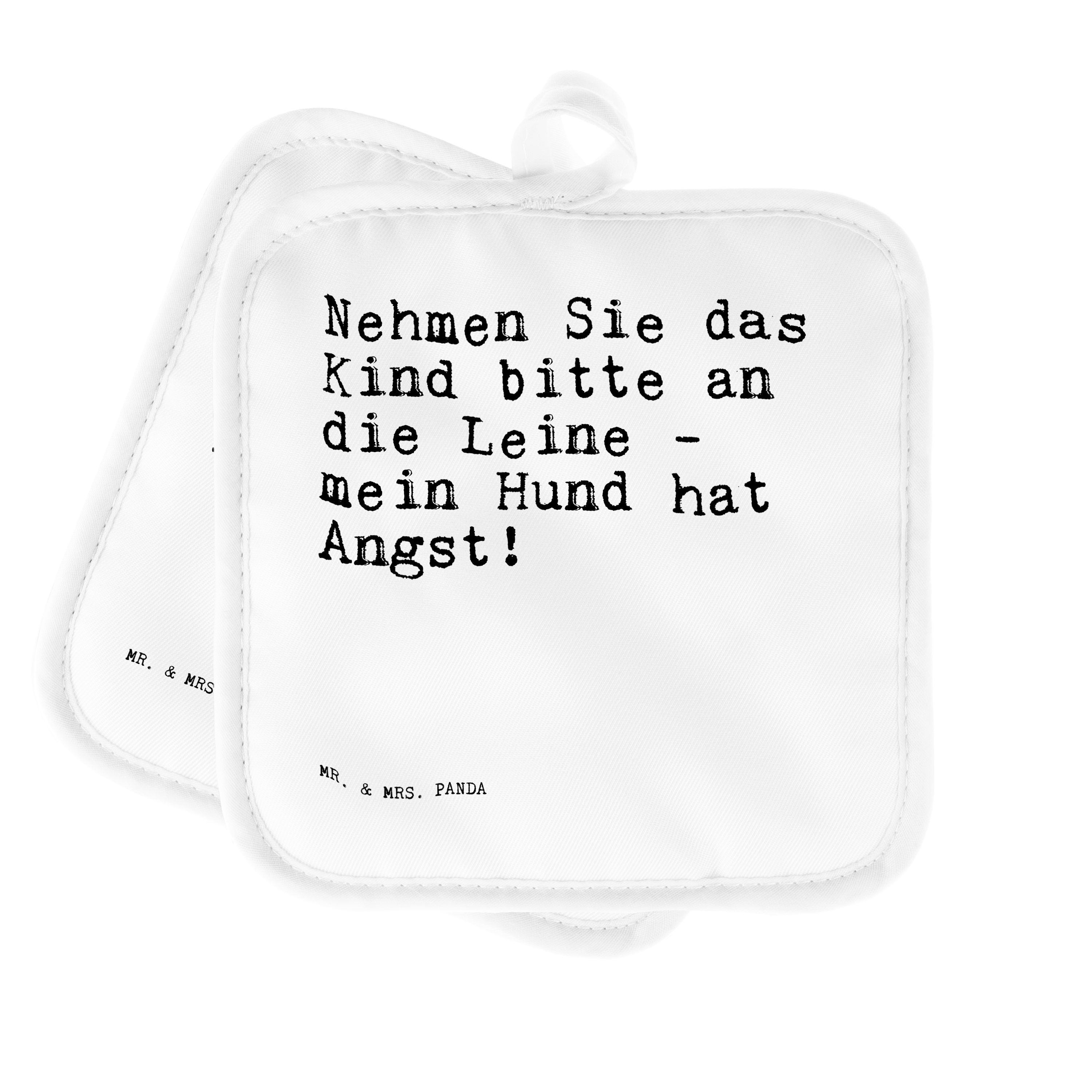 Mr. & Mrs. Panda Topflappen Nehmen Sie das Kind... - Weiß - Geschenk, Hunde, Spruch, Spruch Sprüc, (1-tlg)