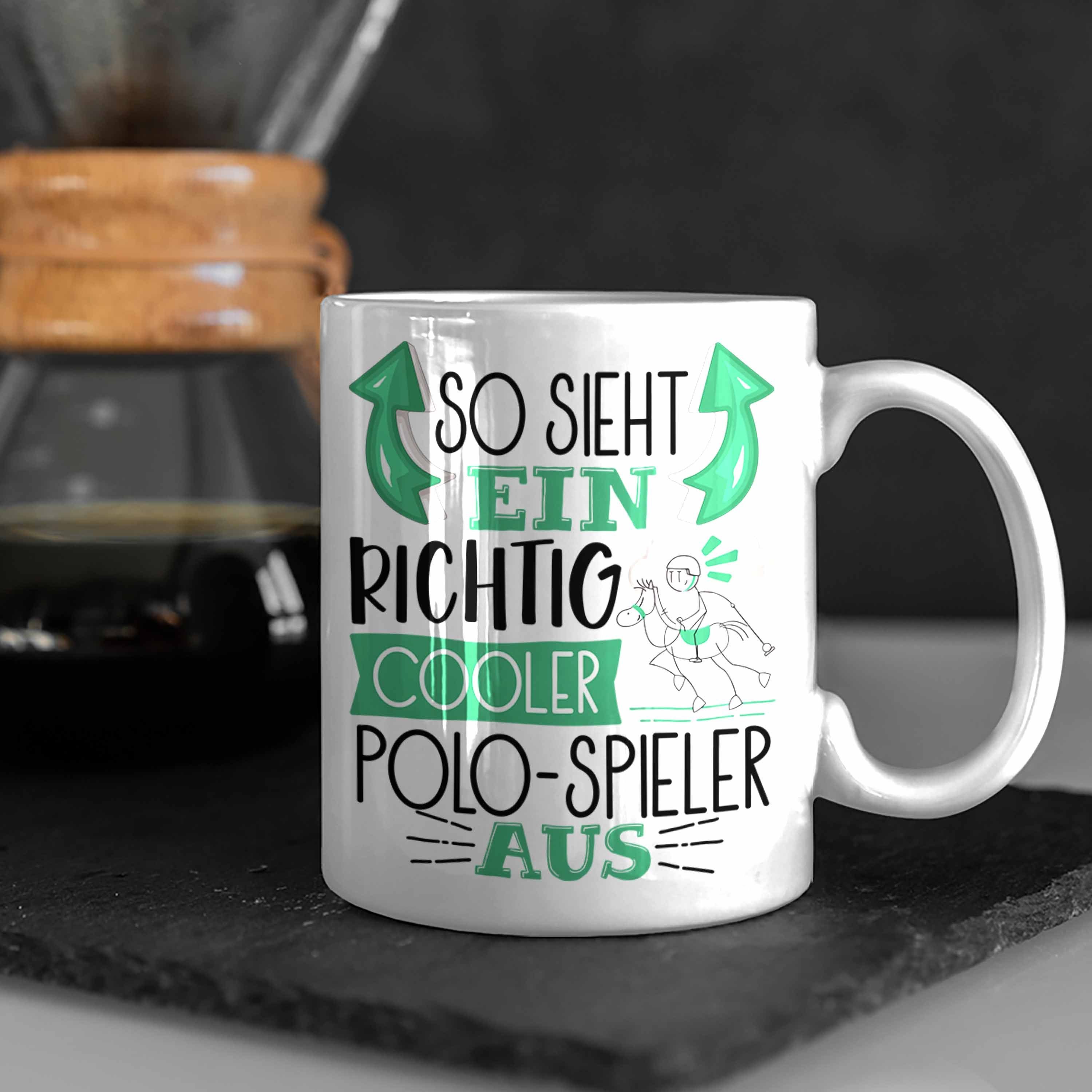 Sieht Trendation Lustiger Aus Tasse Weiss Tasse Richtig Polo-Spieler Geschenk Ein Cooler So