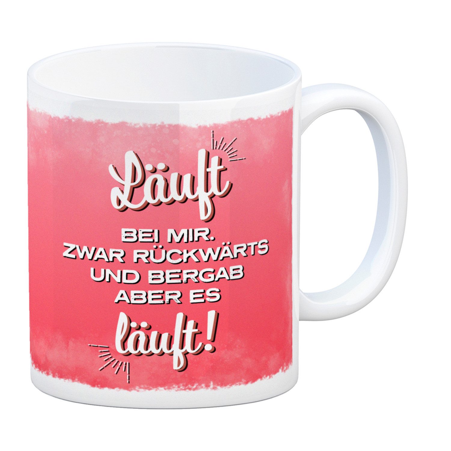 Tasse Kaffeebecher mit Spruch: Läuft bei mir. Zwar rückwärts ... Tasse