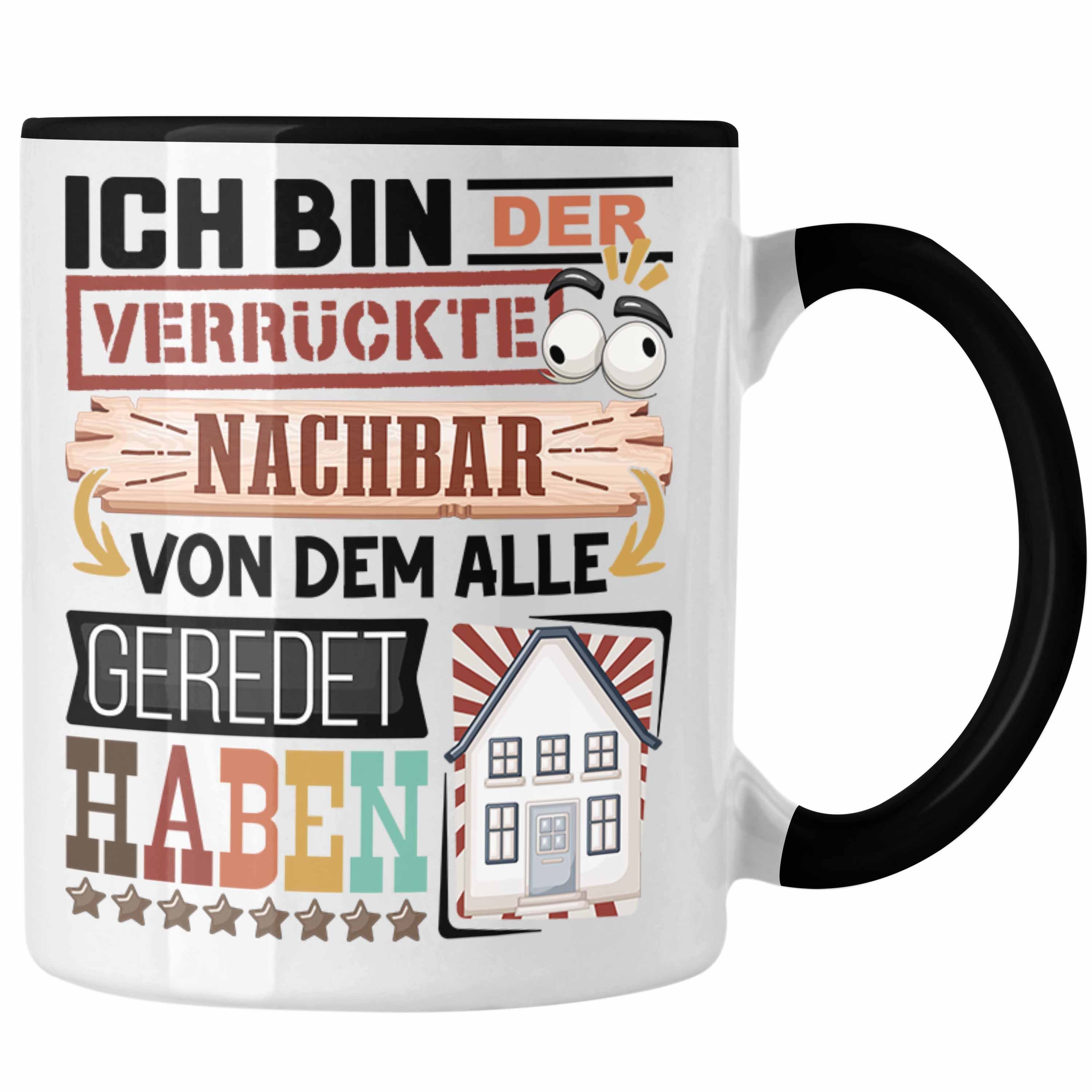 Trendation Tasse Nachbar Tasse für Geschenkidee Geburtst Lustig Geschenk Spruch Nachbar Schwarz
