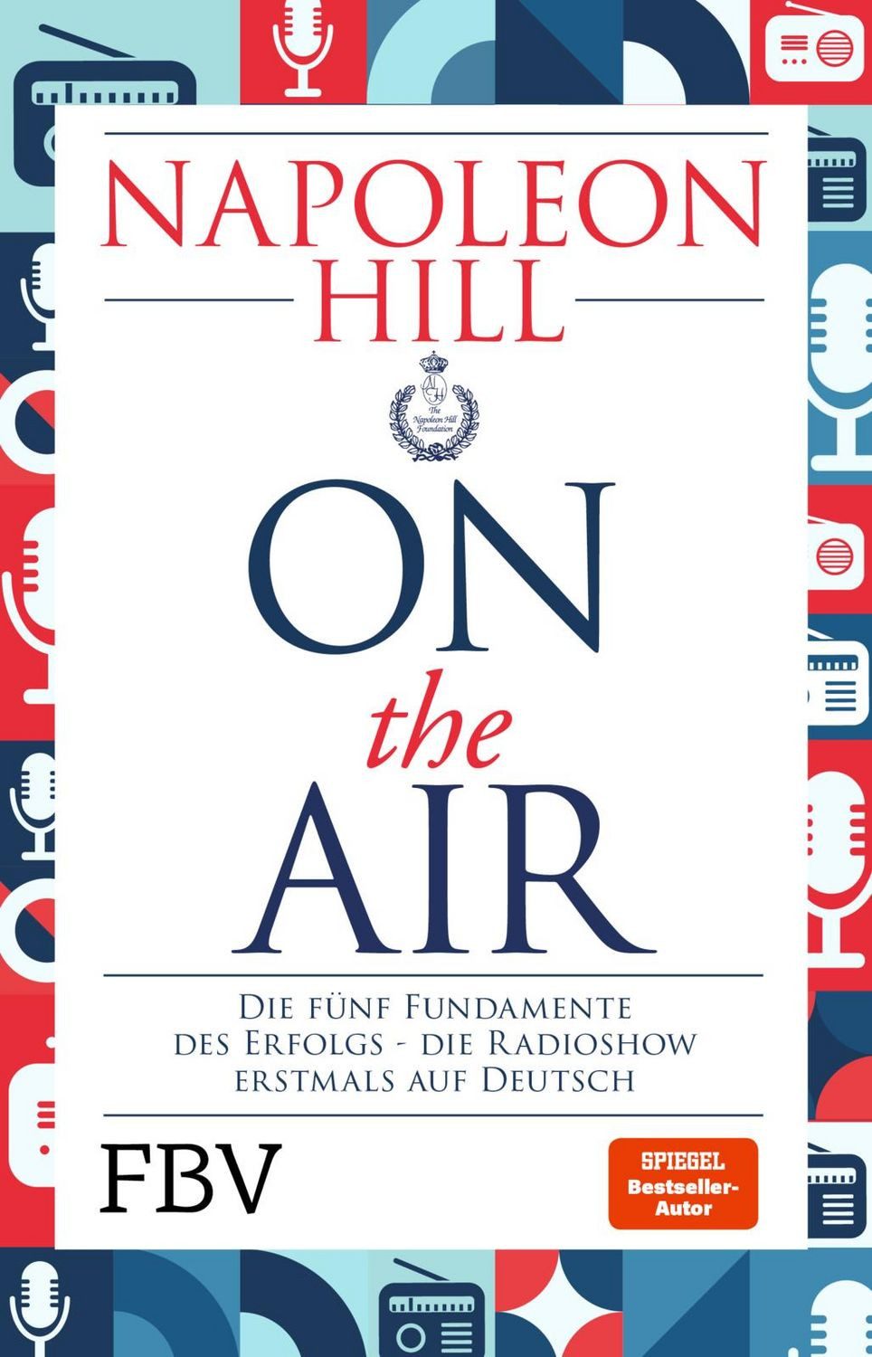 Napoleon Hill on the Air / Napoleon Hill