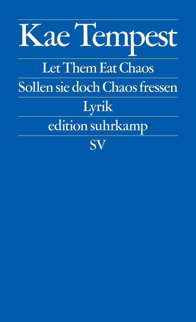 Let Them Eat Chaos / Sollen sie doch Chaos fressen Lyrik. Englisch und / Kae Tempest, X