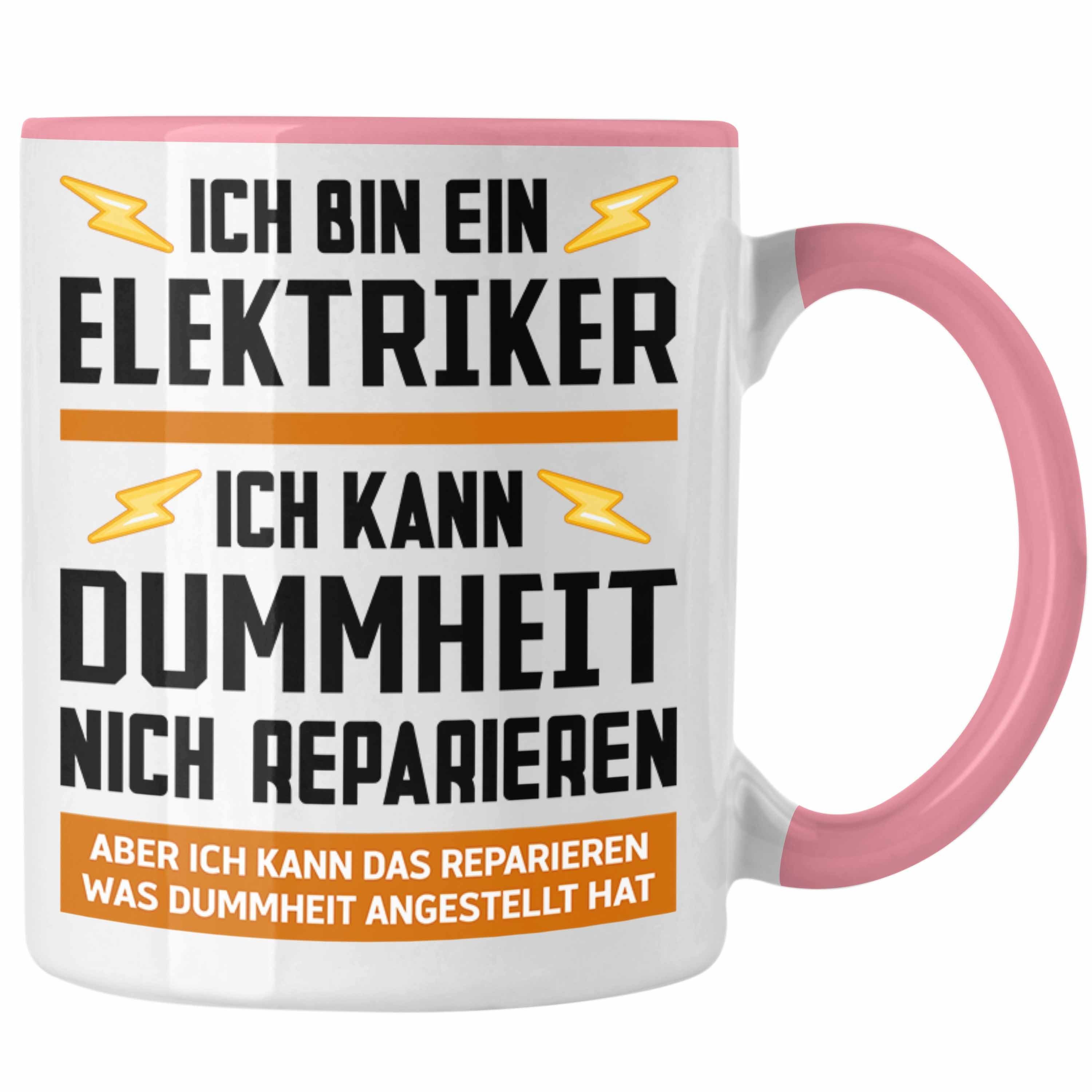 Trendation Tasse Trendation - Elektriker Tasse Spruch Männer Geschenk Lustig Gadget Geschenke Kaffeebecher Kaffeetasse Rosa