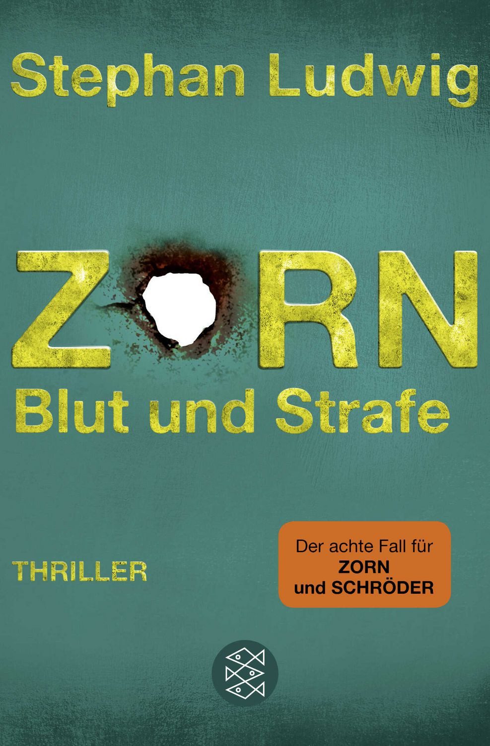 Zorn - Blut und Strafe / Stephan Ludwig, Thriller