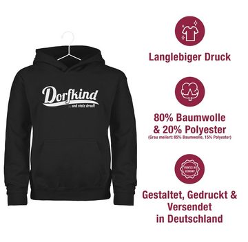 Shirtracer Hoodie Dorfkind und stolz drauf Statement Sprüche Kinder