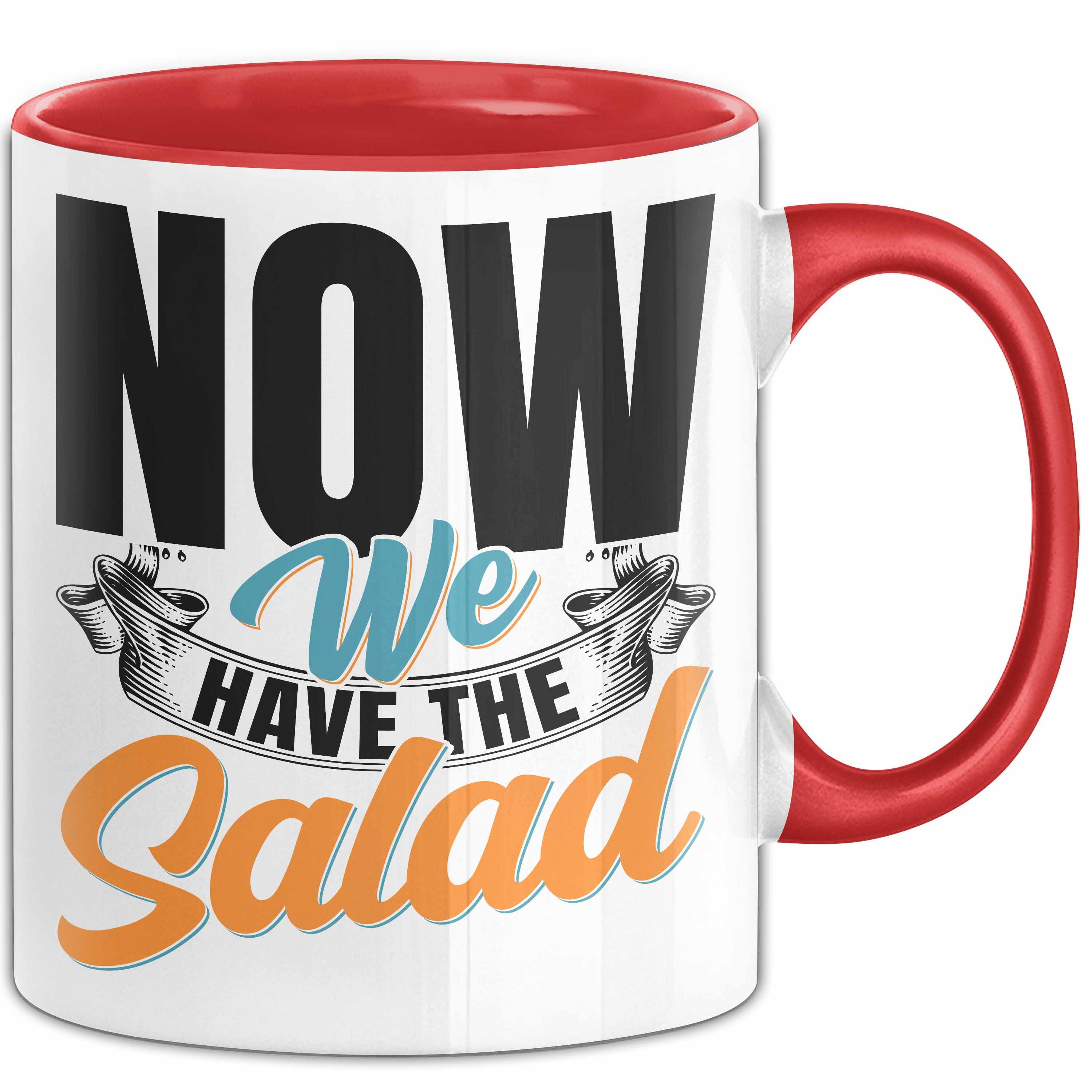 Trendation Tasse Now We Have The Salad Tasse Geschenk Deutsch Englisch Wortspiel