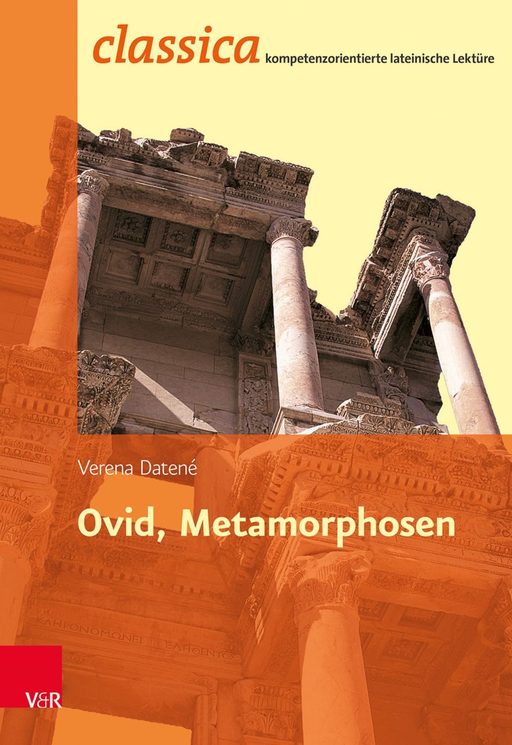 Ovid, Metamorphosen / Verena Datené