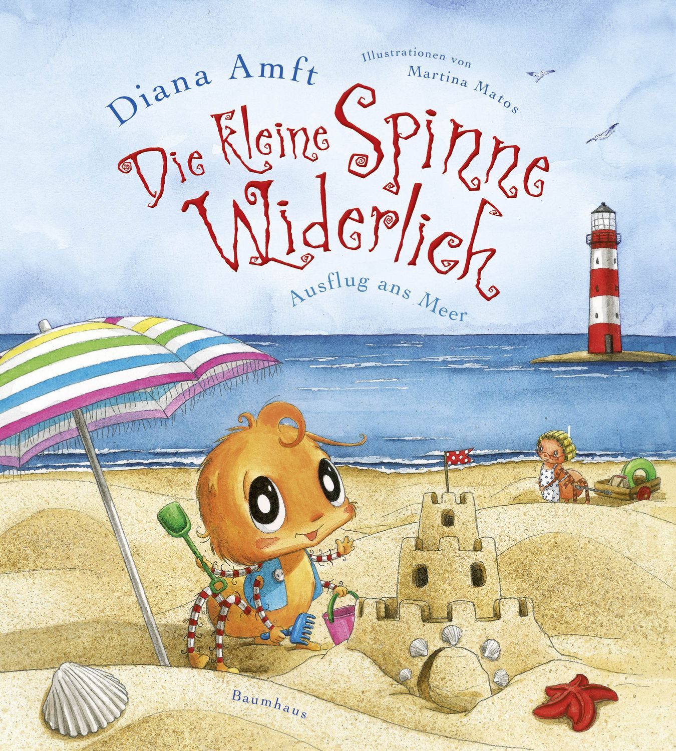 Die kleine Spinne Widerlich - Ausflug ans Meer / Diana Amft