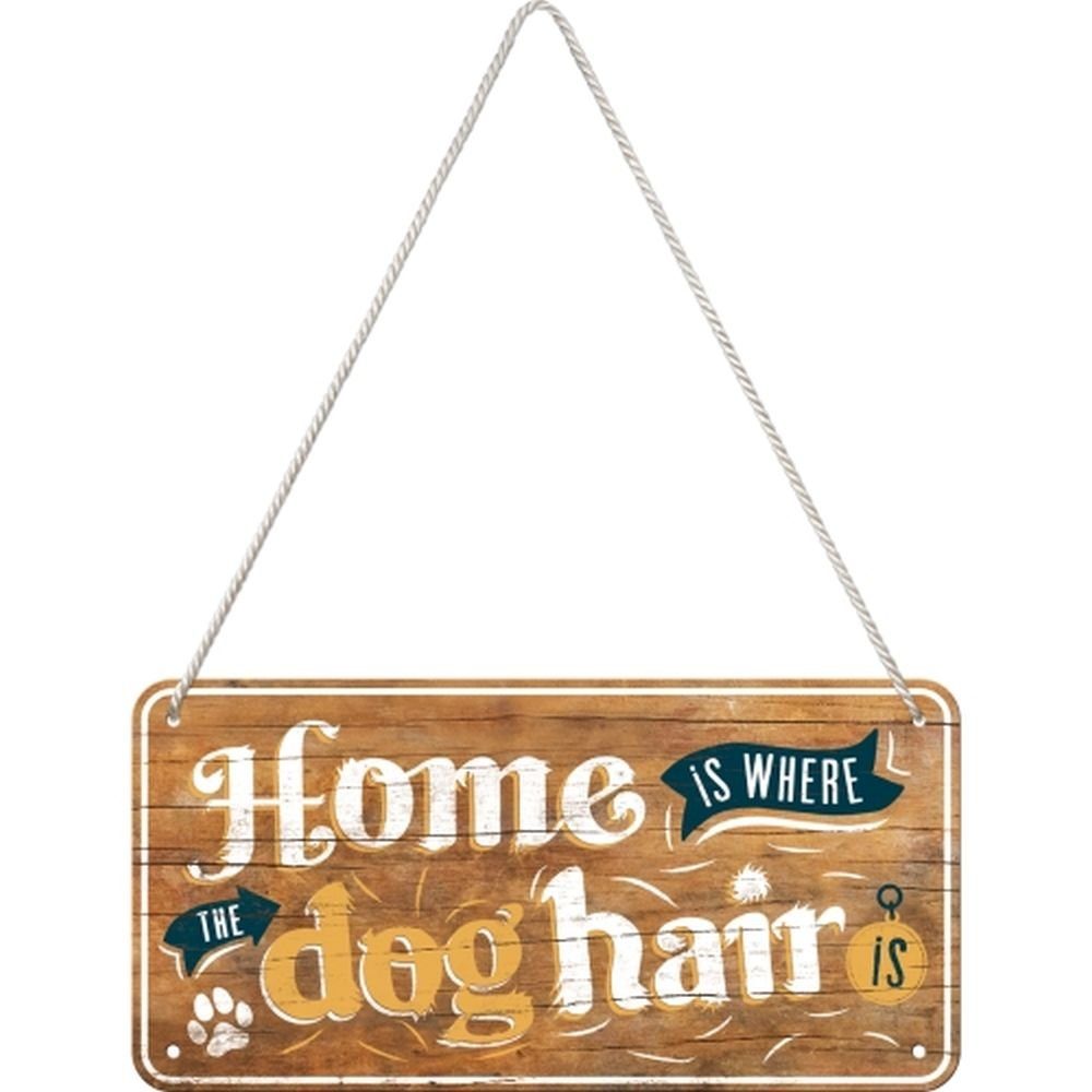 Metallschild Hängeschild - Animal Club - Home is where the dog hair is