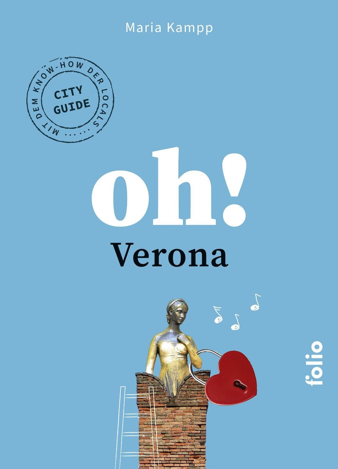 Oh! Verona / Maria Kampp