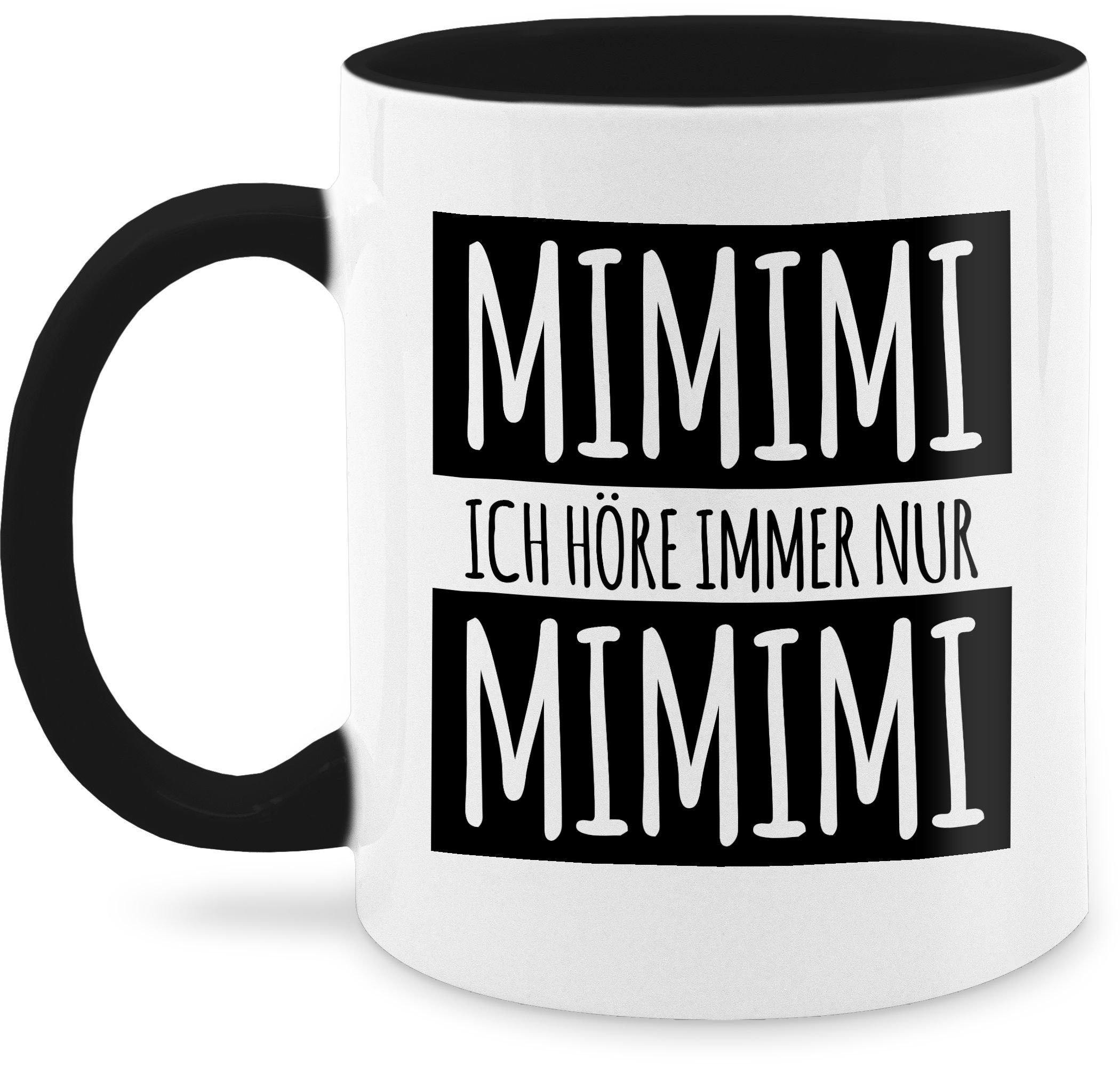 Shirtracer Tasse Ich höre immer nur Mimimi, Keramik, Statement Sprüche 1 Schwarz | Teetassen