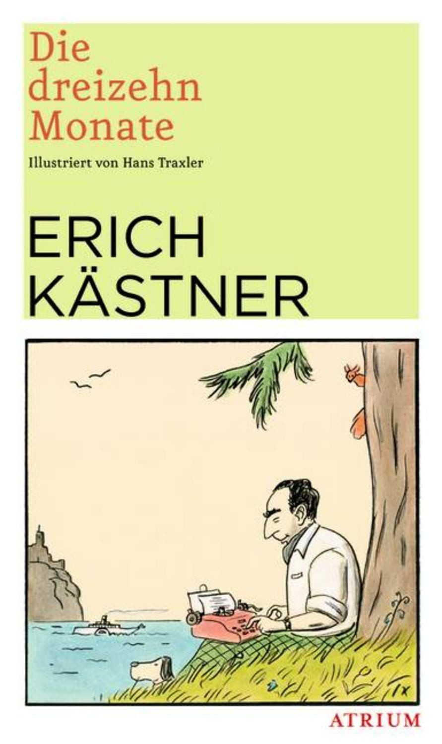 Die dreizehn Monate / Erich Kästner