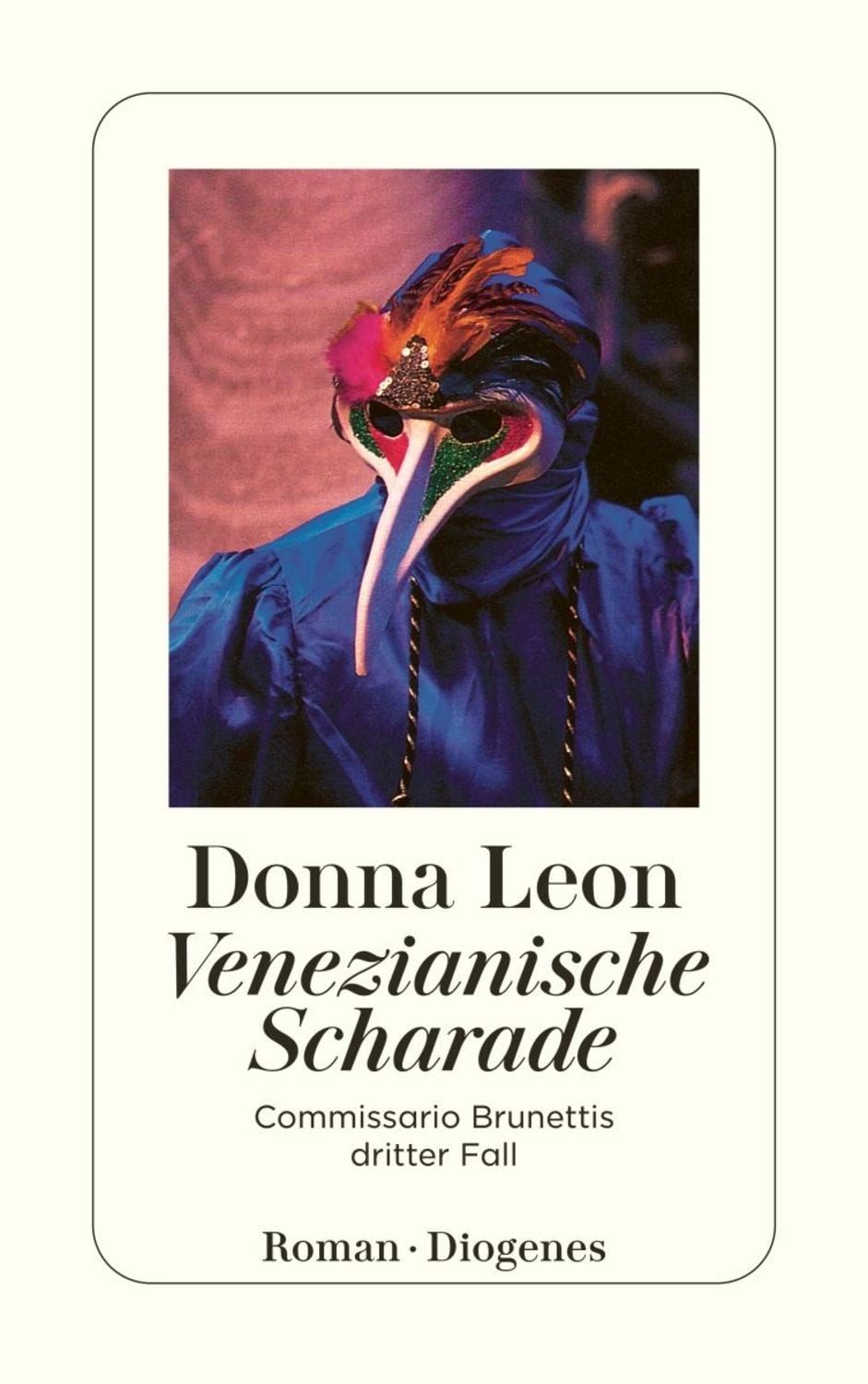 Venezianische Scharade / Commissario Brunetti Band 3 / Donna Leon