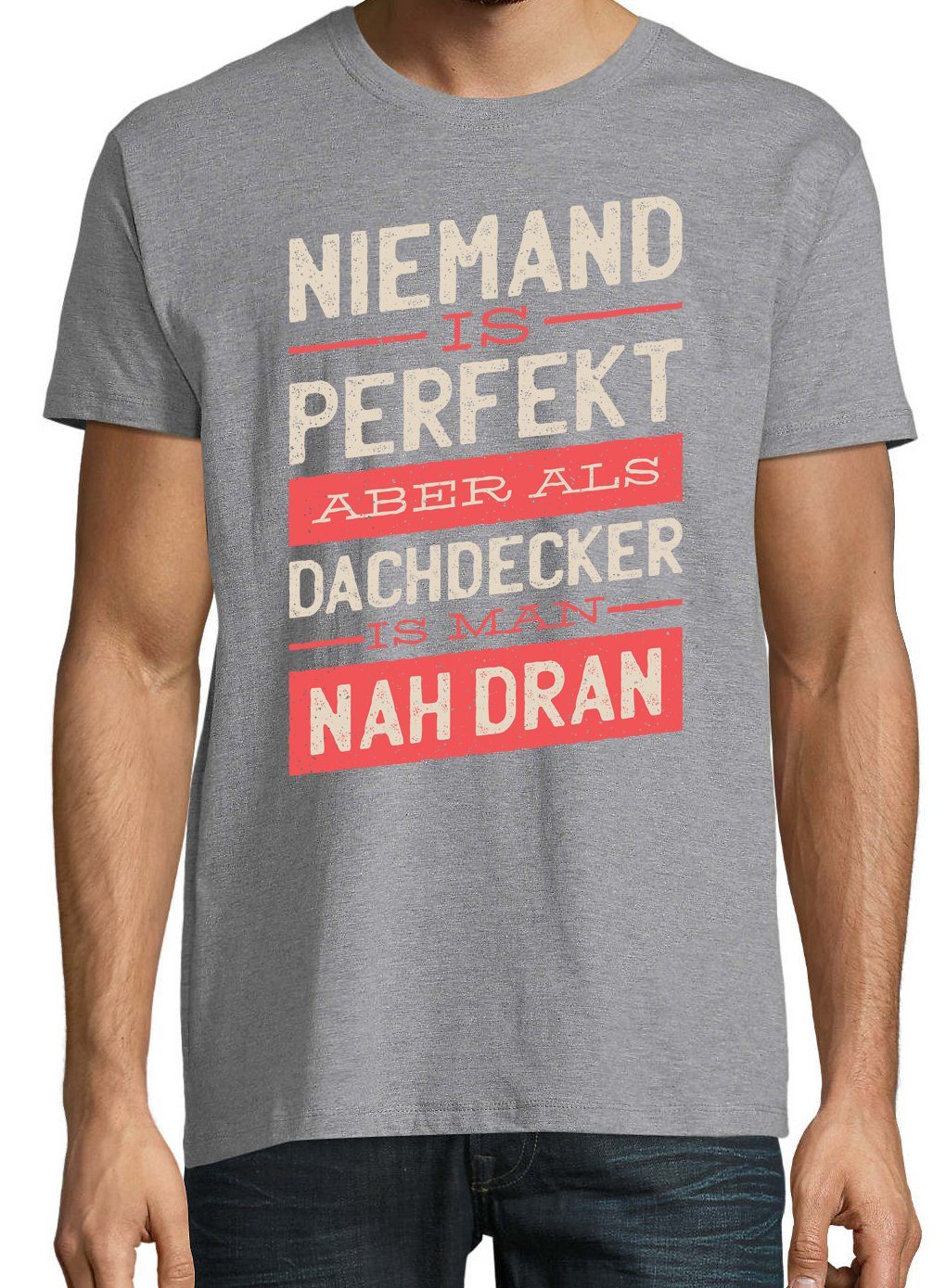 Dachdecker Frontprint Herren T-Shirt mit Youth Designz Spruch Shirt lustigem Grau