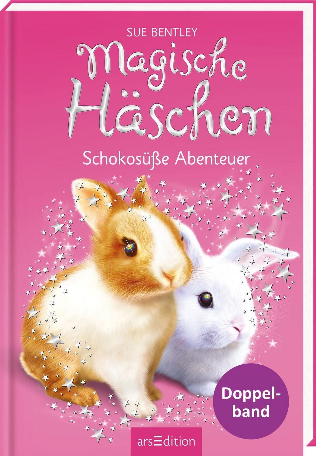 Magische Häschen – Schokosüße Abenteuer (Magische Häschen) / Sue Bentley
