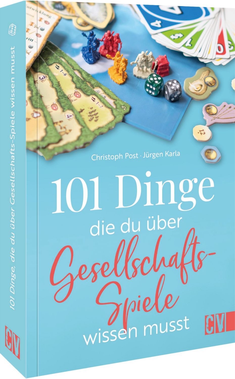 101 Dinge, die Du über Gesellschaftsspiele wissen musst / Christoph Post, Jürgen Karla, X