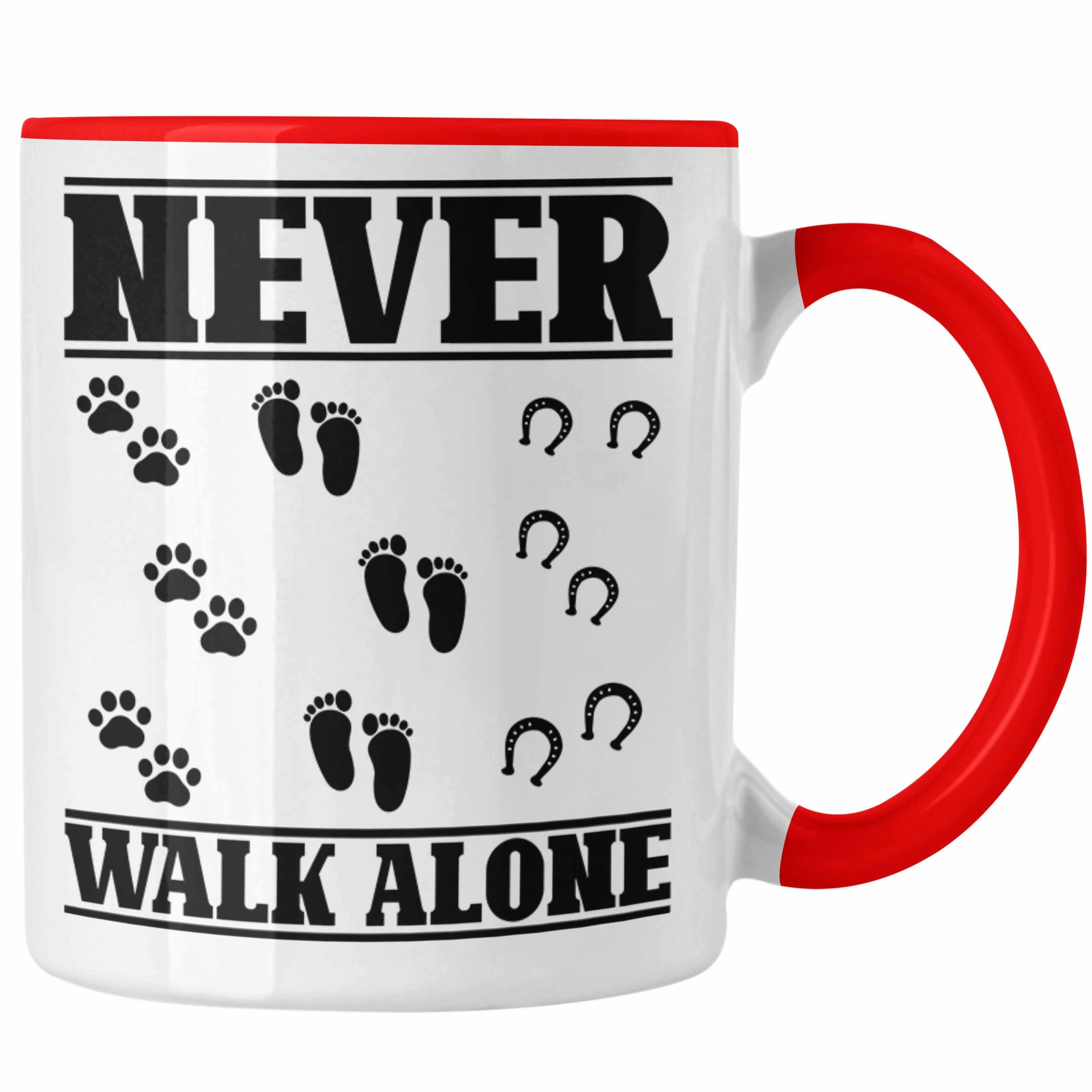 Trendation Tasse Trendation - Hund Pferd Reiter Tasse Geschenk Never Walk Alone Reiterin Geschenk Pferde Mädchen Rot