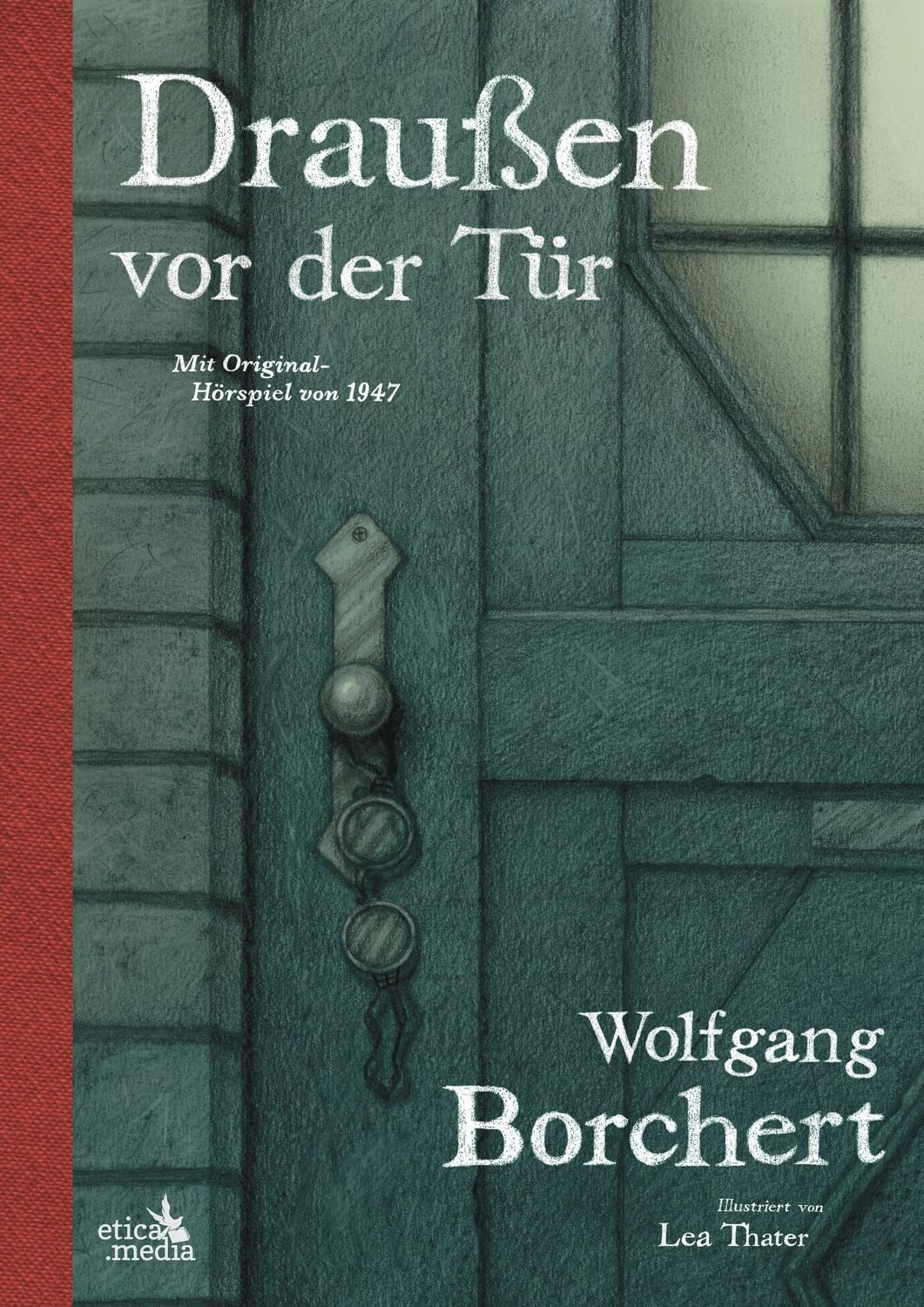 Draußen vor der Tür / Wolfgang Borchert