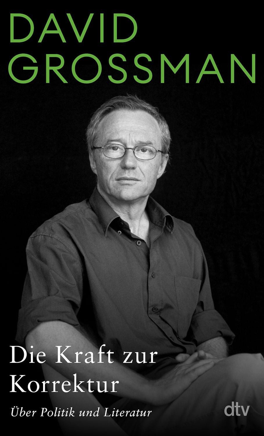 Die Kraft zur Korrektur / David Grossman